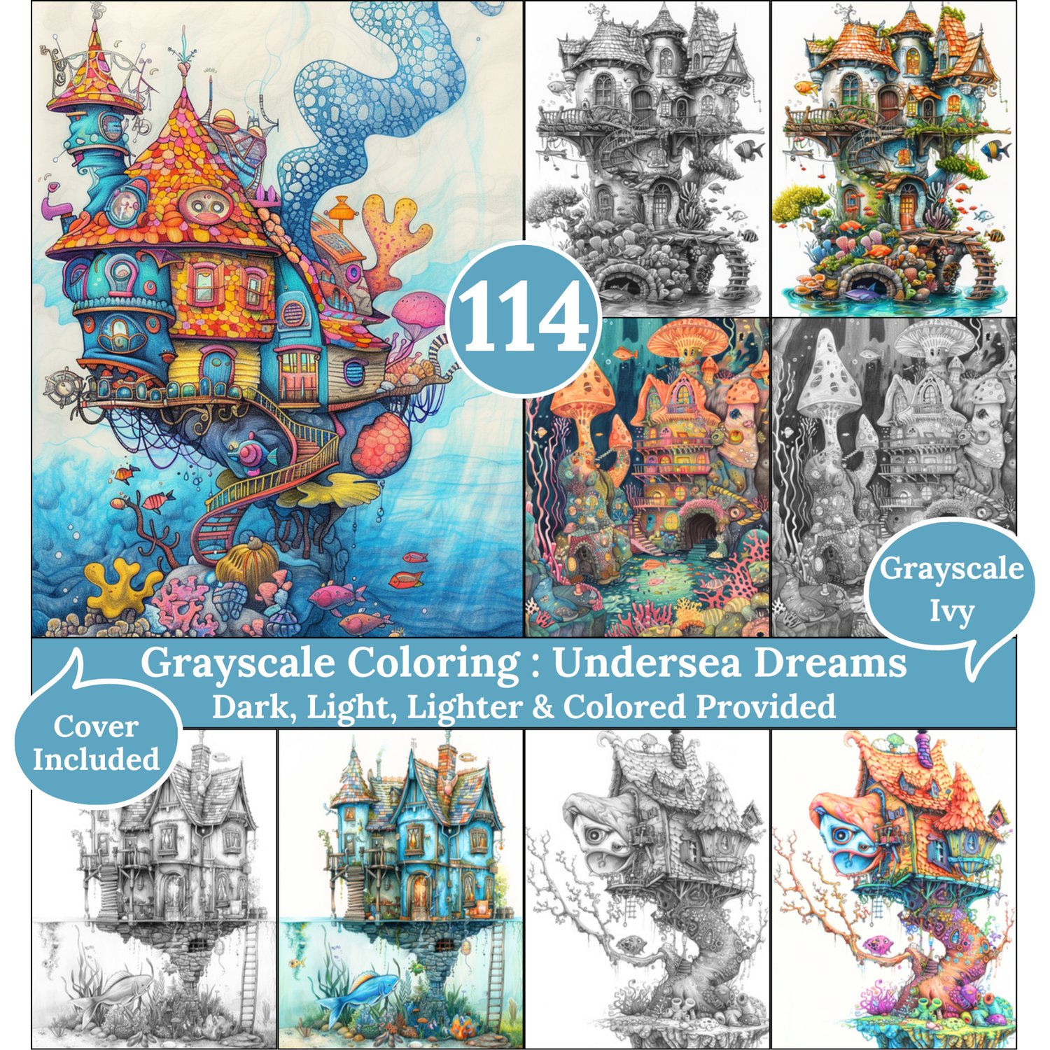 Undersea Dreams, 114 Grayscale Coloring Pages, Cozy Underwater Fantasy Homes, Dark Light Lighter and Colored Versions, Printable PDF