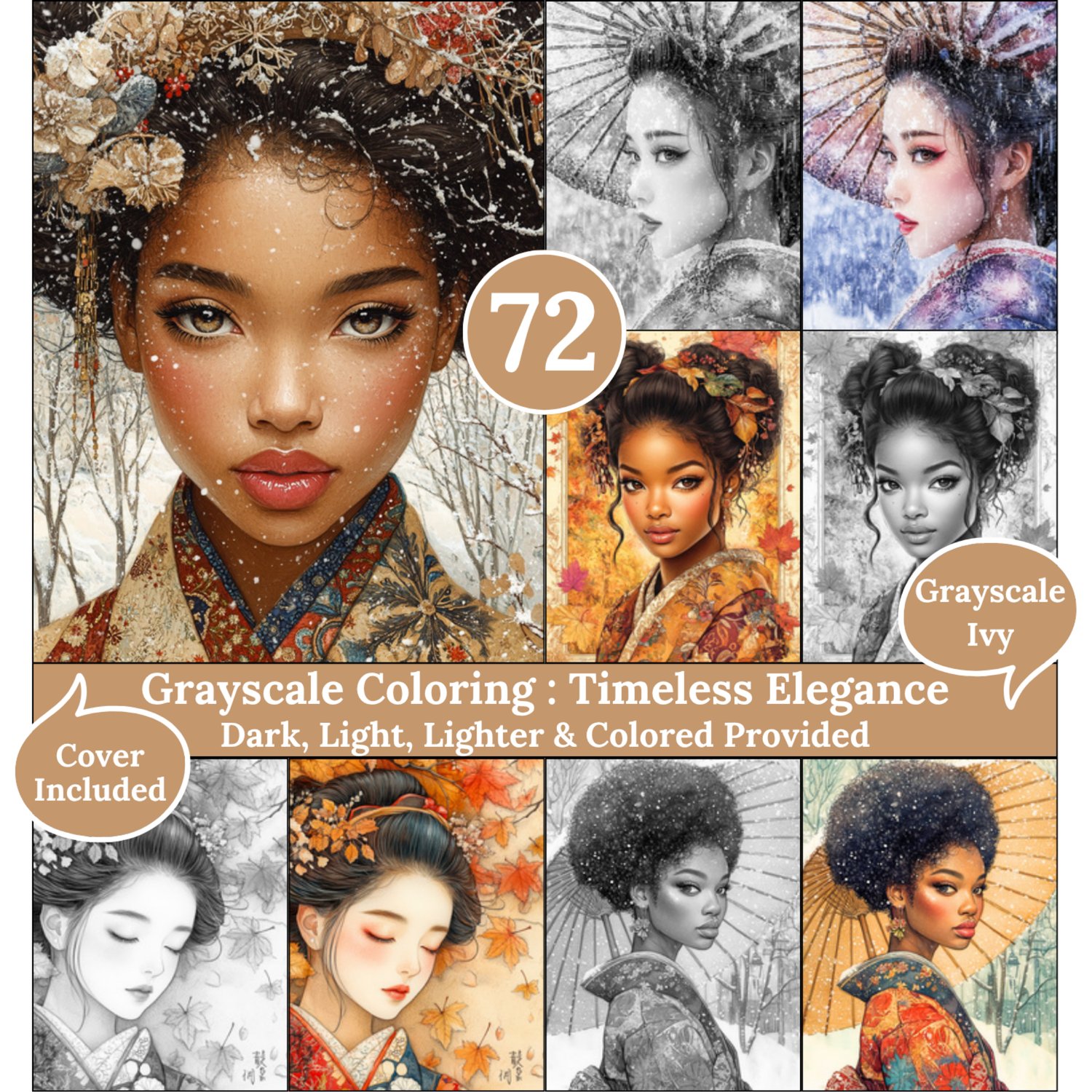 Timeless Elegance, 72 Grayscale Coloring Pages, Gorgeous Asian and Black Geisha Portraits, Dark Light Lighter and Colored Versions, Printable PDF