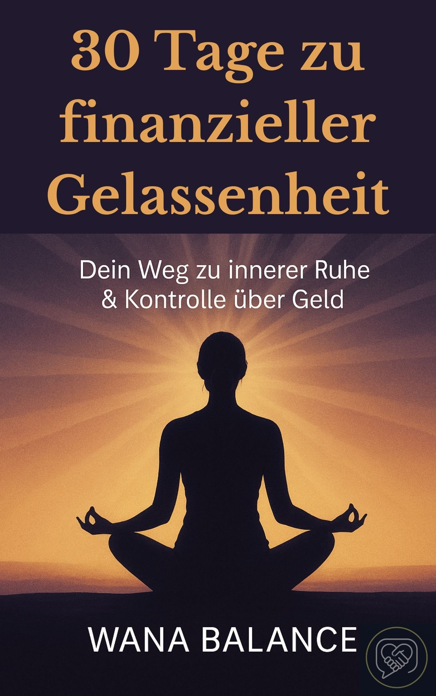 E-Book Cover – 30 Tage zu finanzieller Gelassenheit von WANA Balance