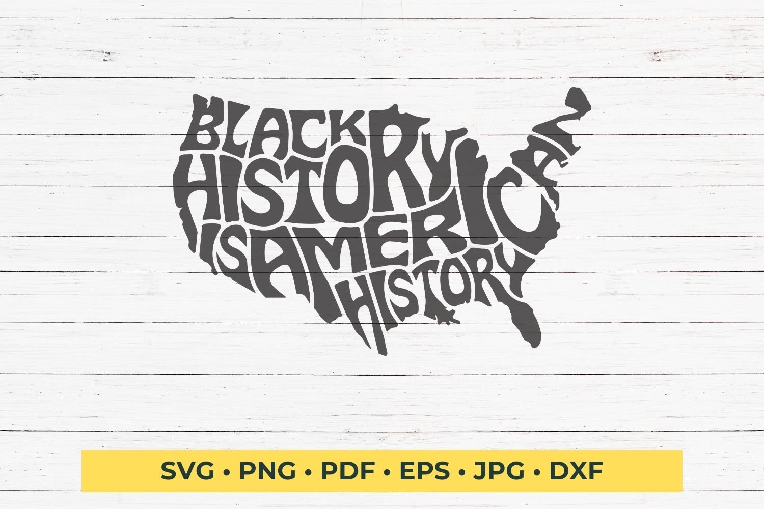 This design features the words Black History is American History creatively arranged within the silhouette of the United States.