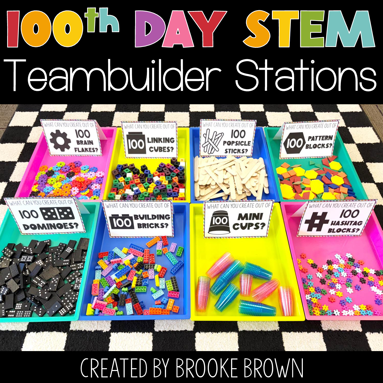 100th Day of School STEM Activities and Stations, Teambuilders 101st 102nd 103rd