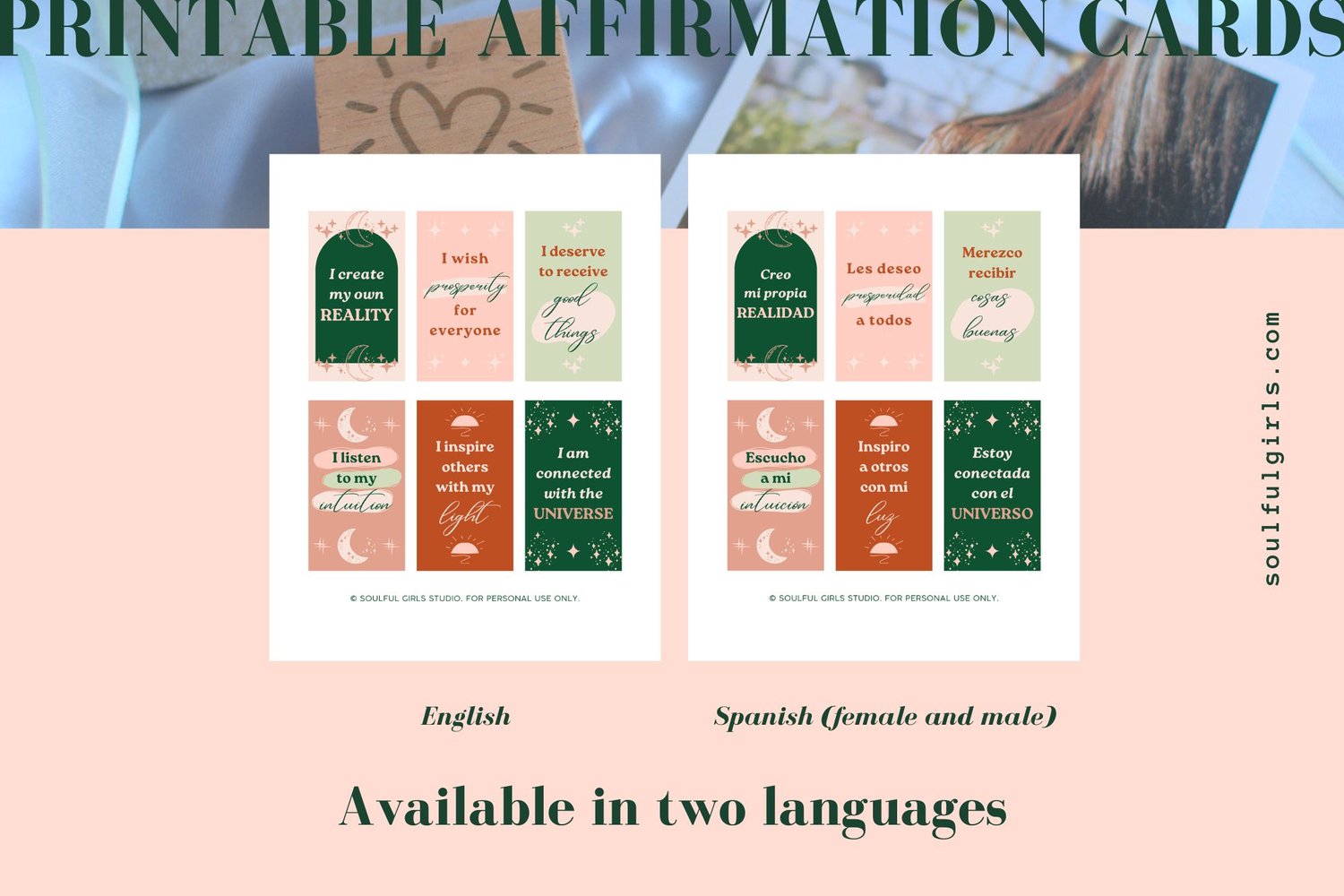 These printable affirmation cards are available in two languages (English and Spanish, in this last case in female and male versions).