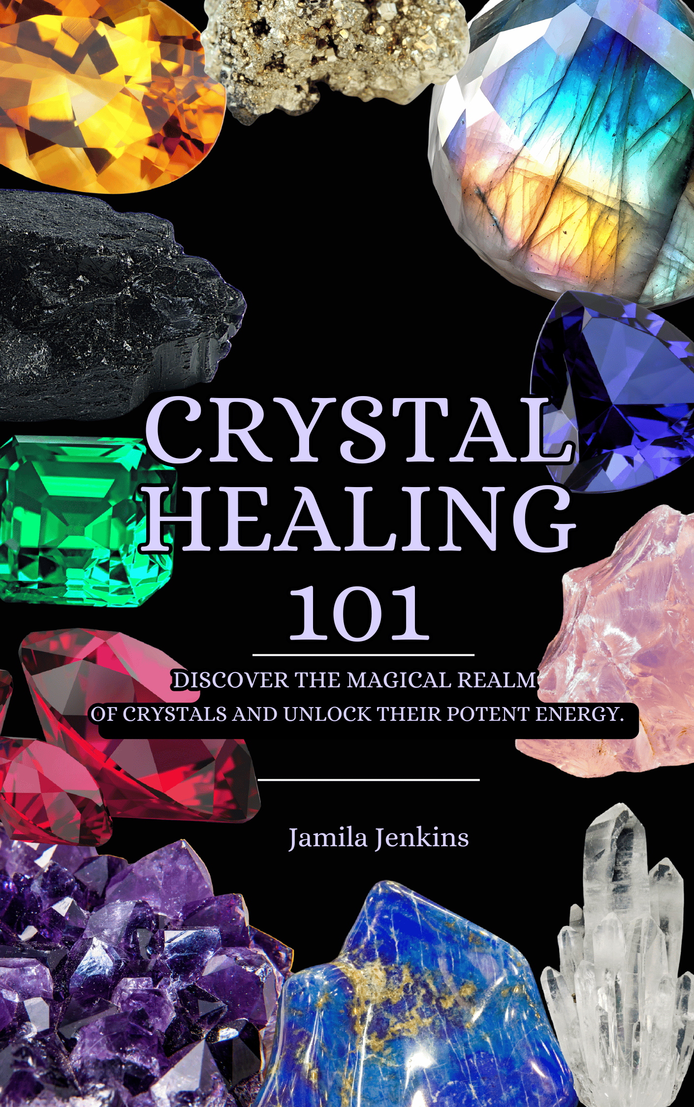 Crystal Healing 101 - A Beginner's Guide to Cleansing, Balancing, and ...
