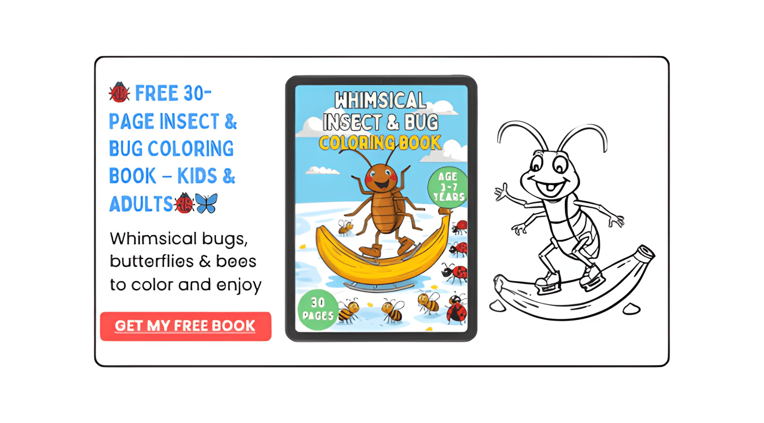 Whimsical Insect & Bug Coloring Book, a free 30-page adventure filled with beetles, butterflies, dragonflies, and all sorts of six-legged friends.