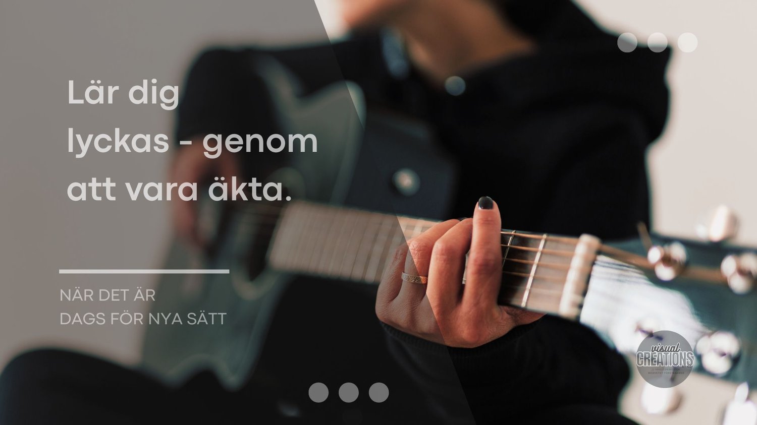Lär dig lyckas – genom att vara äkta [del 3]- Person med mörka kläder spelar på en akustisk gitarr