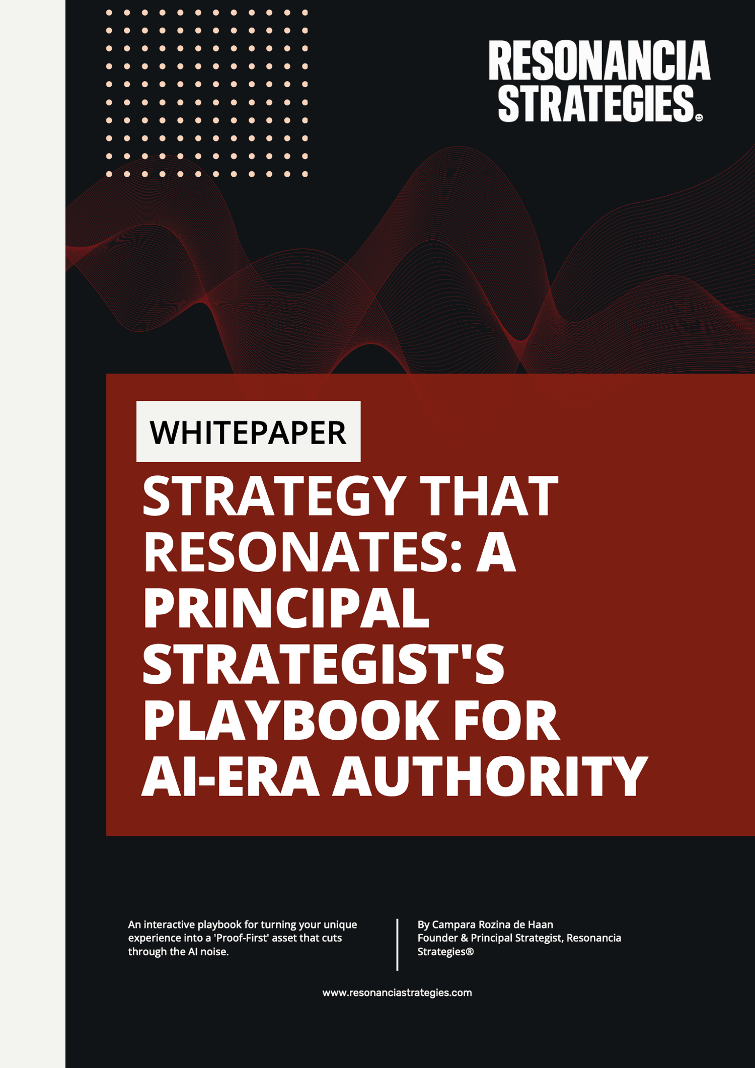Cover of “Strategy That Resonates: A Principal Strategist’s Playbook for AI-Era Authority” by Campara Rozina de Haan, Resonancia Strategies, introducing the Proof-First framework.