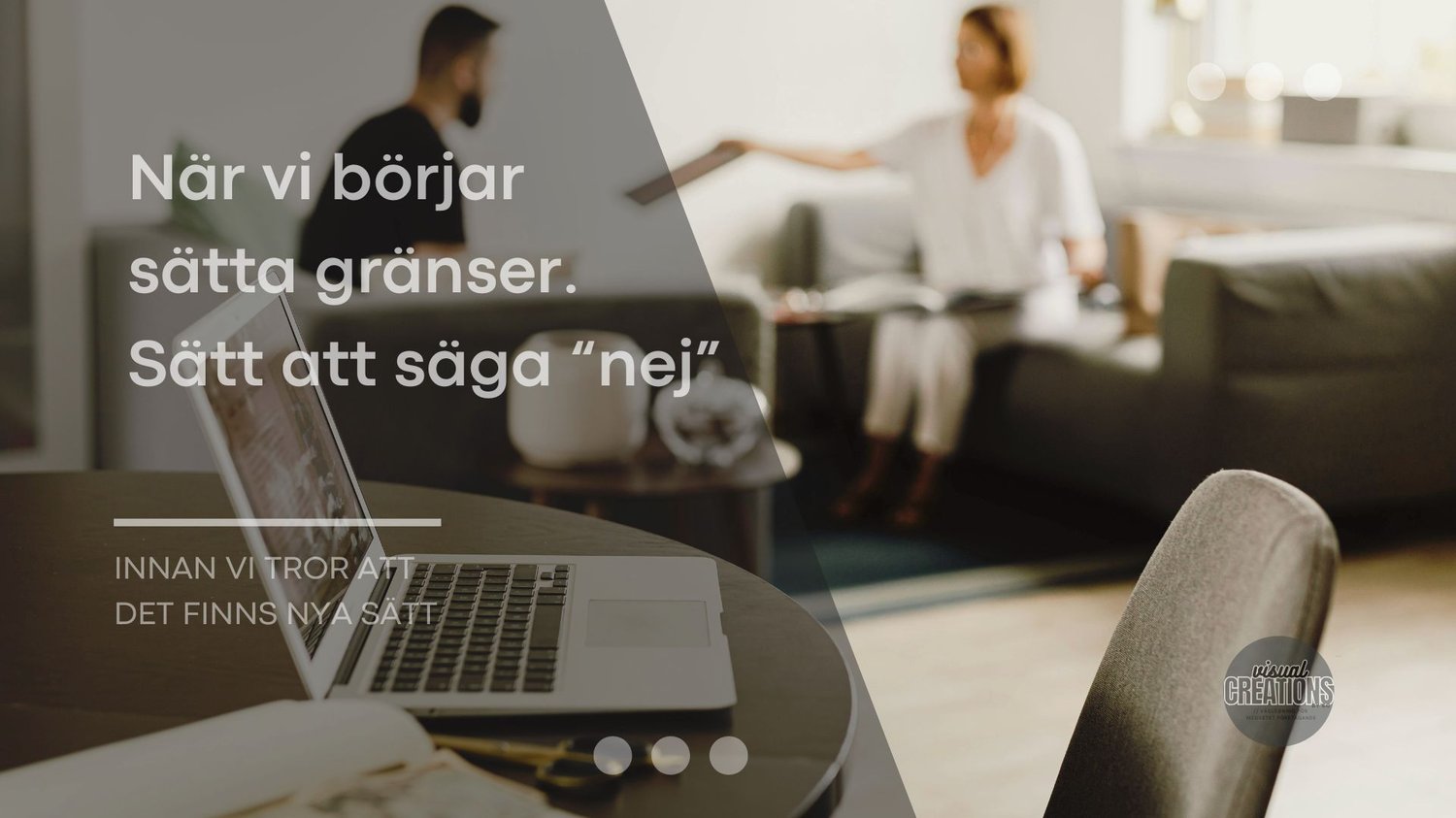 När vi börjar sätta gränser. Sätt att säga 
