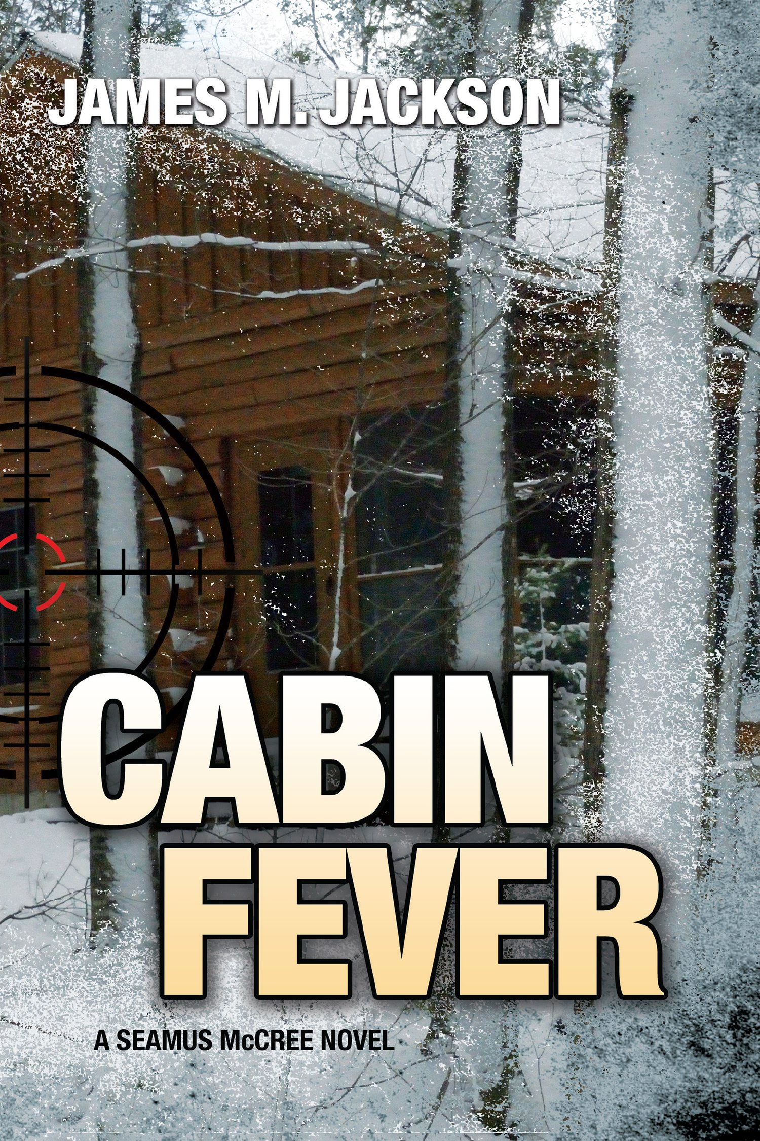 Cabin Fever (Seamus McCree #3) Book Cover