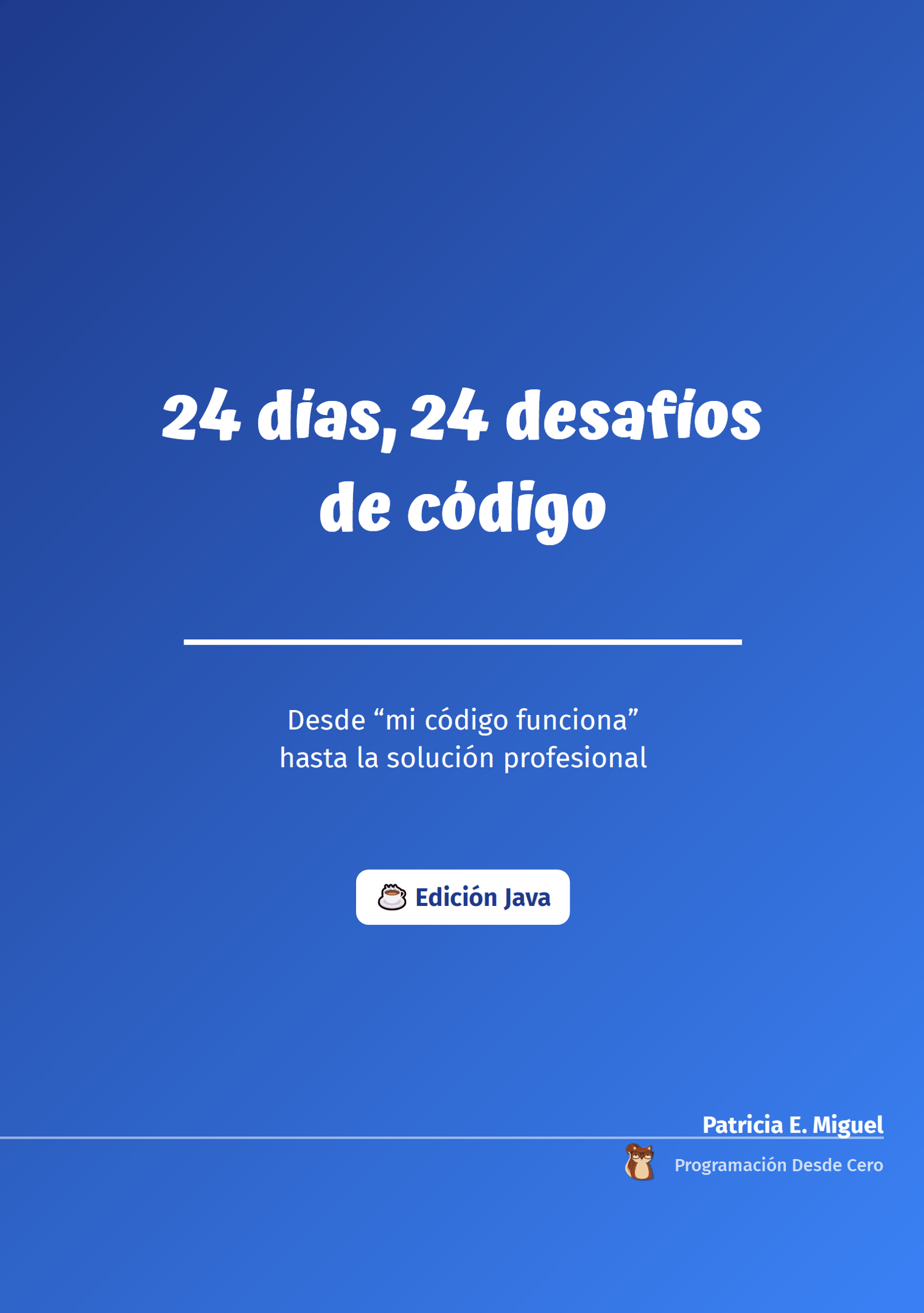 Libro: 24 días, 24 desafíos de código (Edición Java)