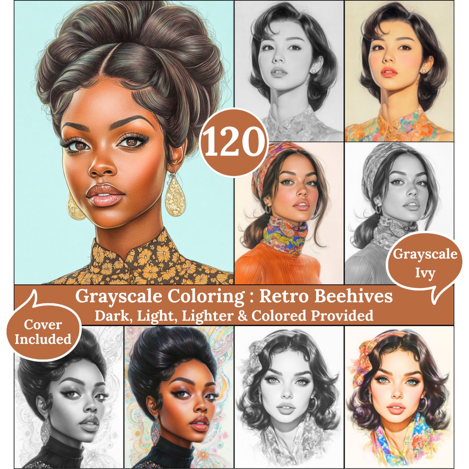 Retro Beehives, 120 grayscale pages, Georgeous 70's ladys, in dark, light, lighter and colored versions, ready to print.