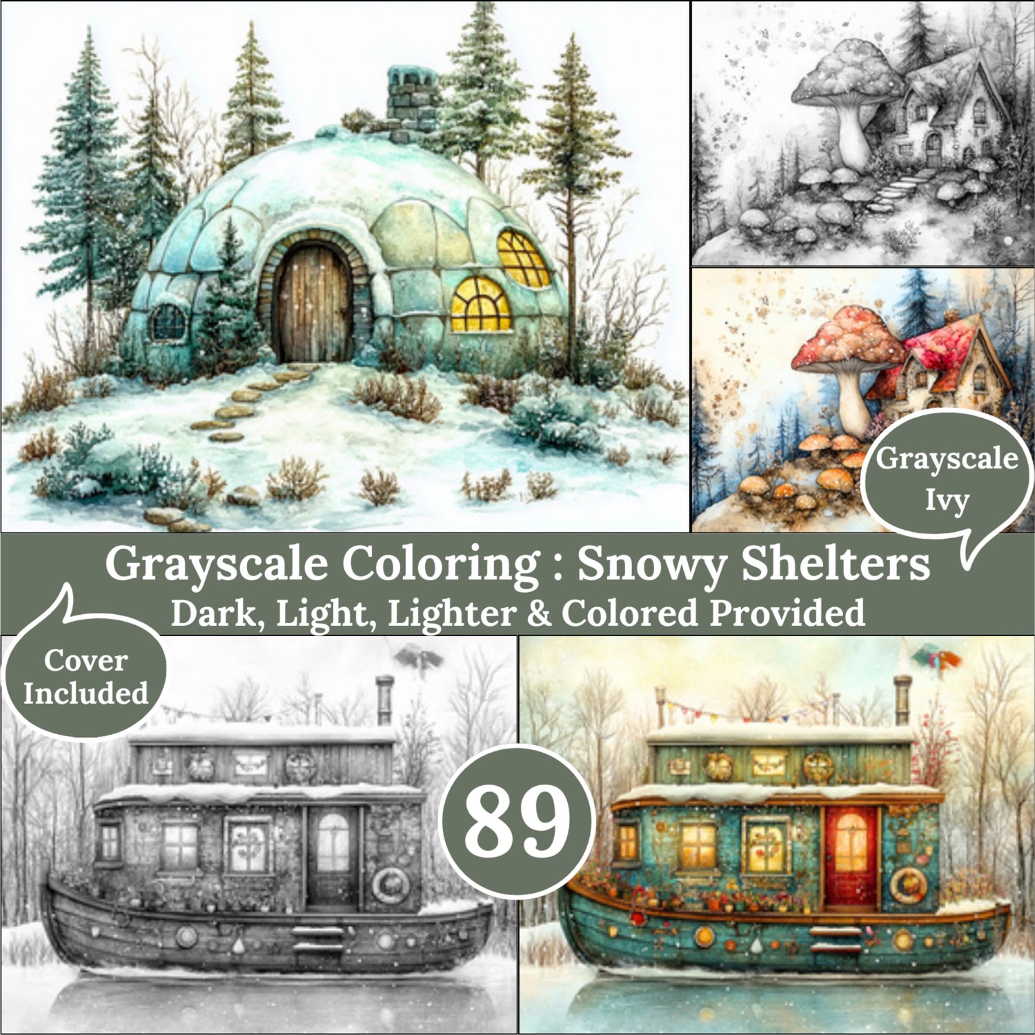 Snowy Shelters, 89 Grayscale Coloring Pages, Gorgeous Frosted Winter Cosy House, Dark Light Lighter and Colored Versions, Printable PDF