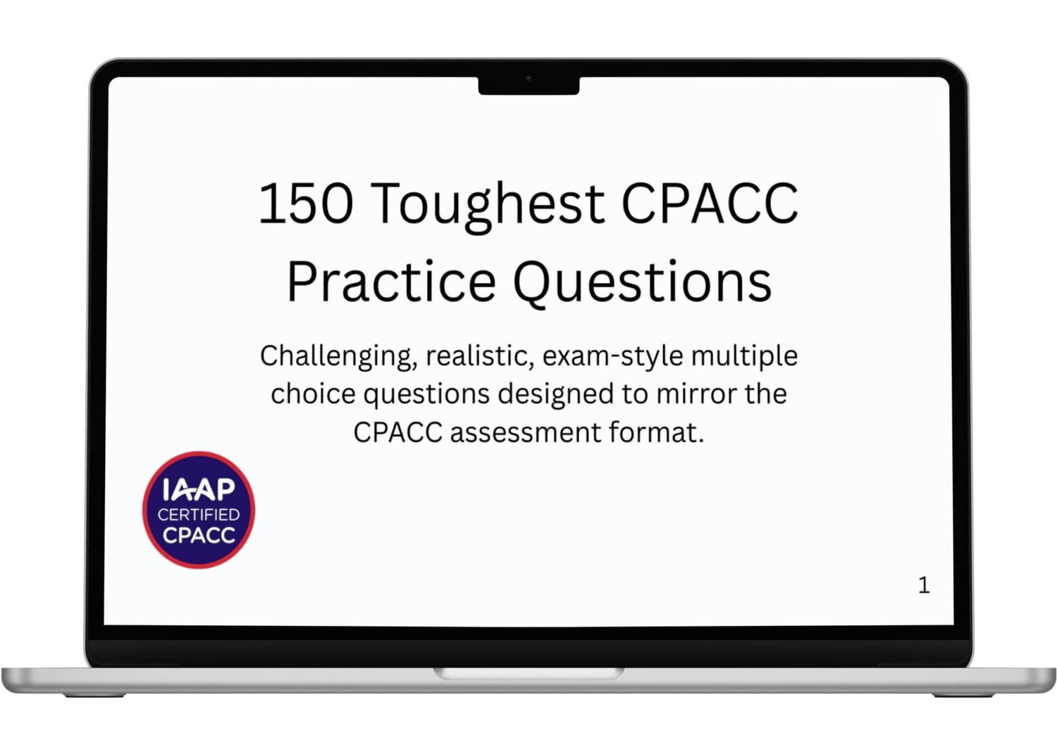 A laptop displays the 150 toughest IAAP CPACC Exam practice questions. Challenging, realistic, exam-style multiple choice questions designed to mirror the CPACC assessment format.