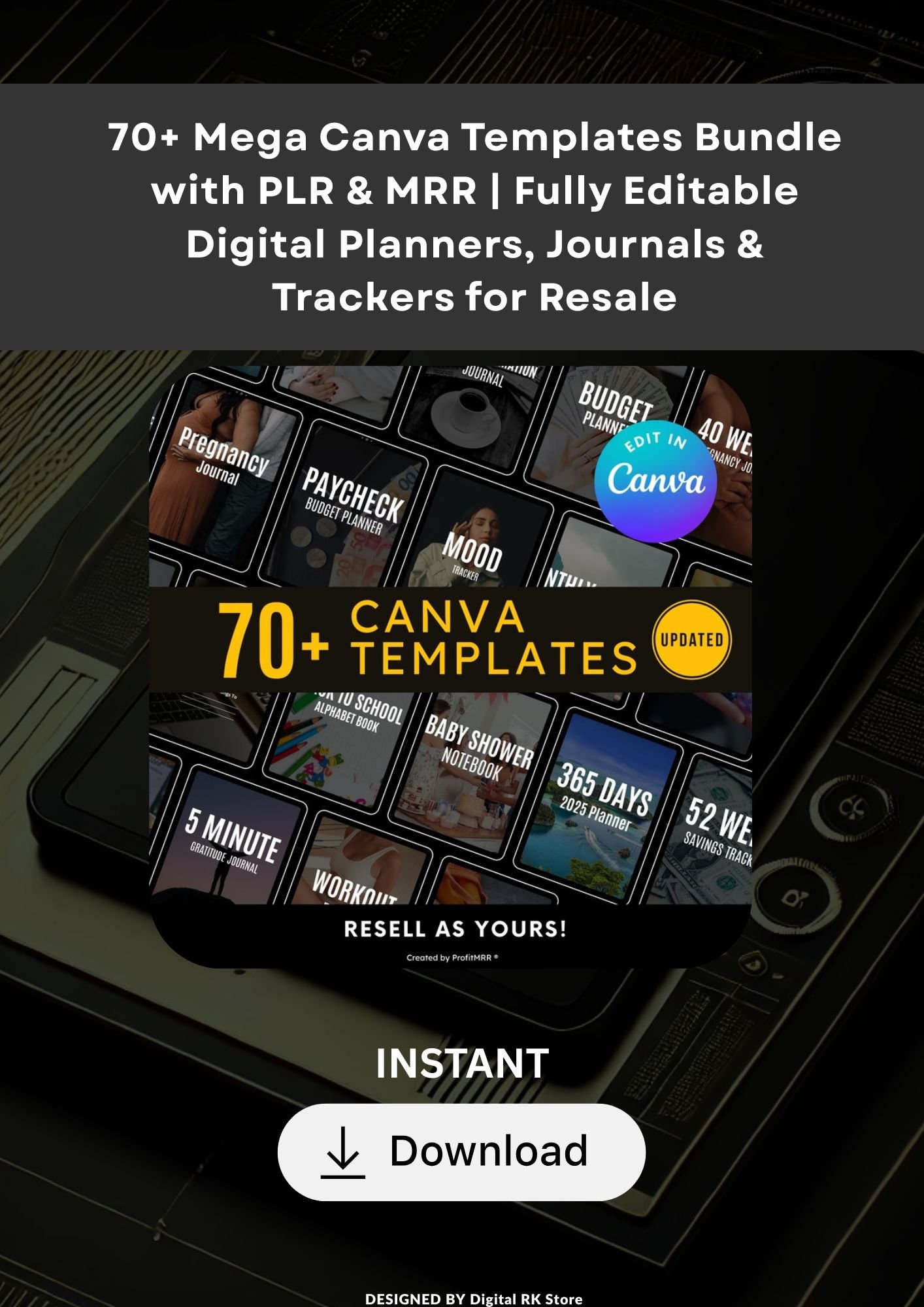 70+ Mega Canva Templates Bundle with PLR & MRR | Fully Editable Digital Planners, Journals & Trackers for Resale
