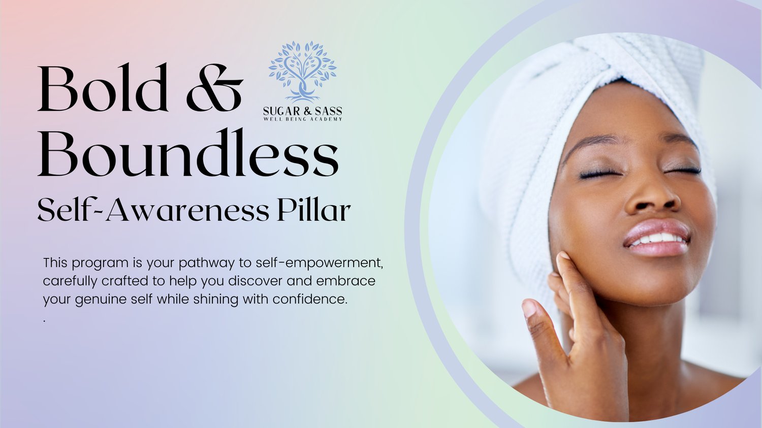 self-awareness, bold and boundless