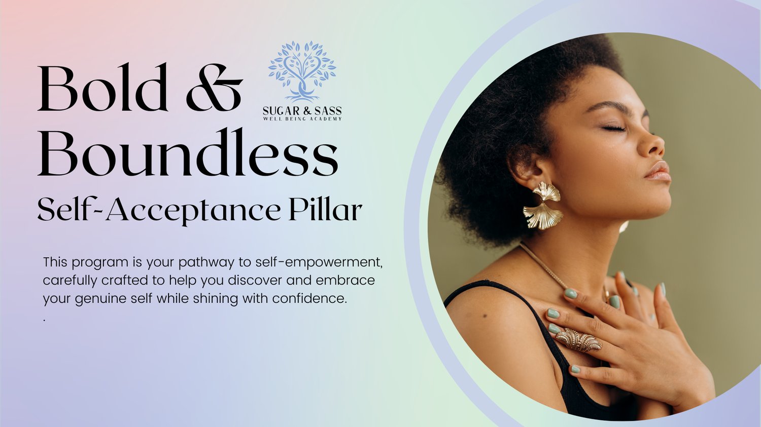self-acceptance, bold and boundless