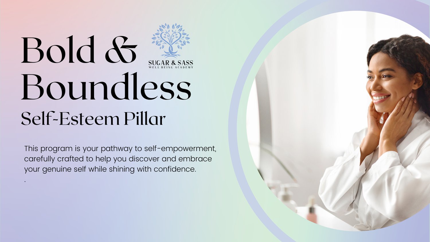 Self-Esteem ,Bold & Boundless