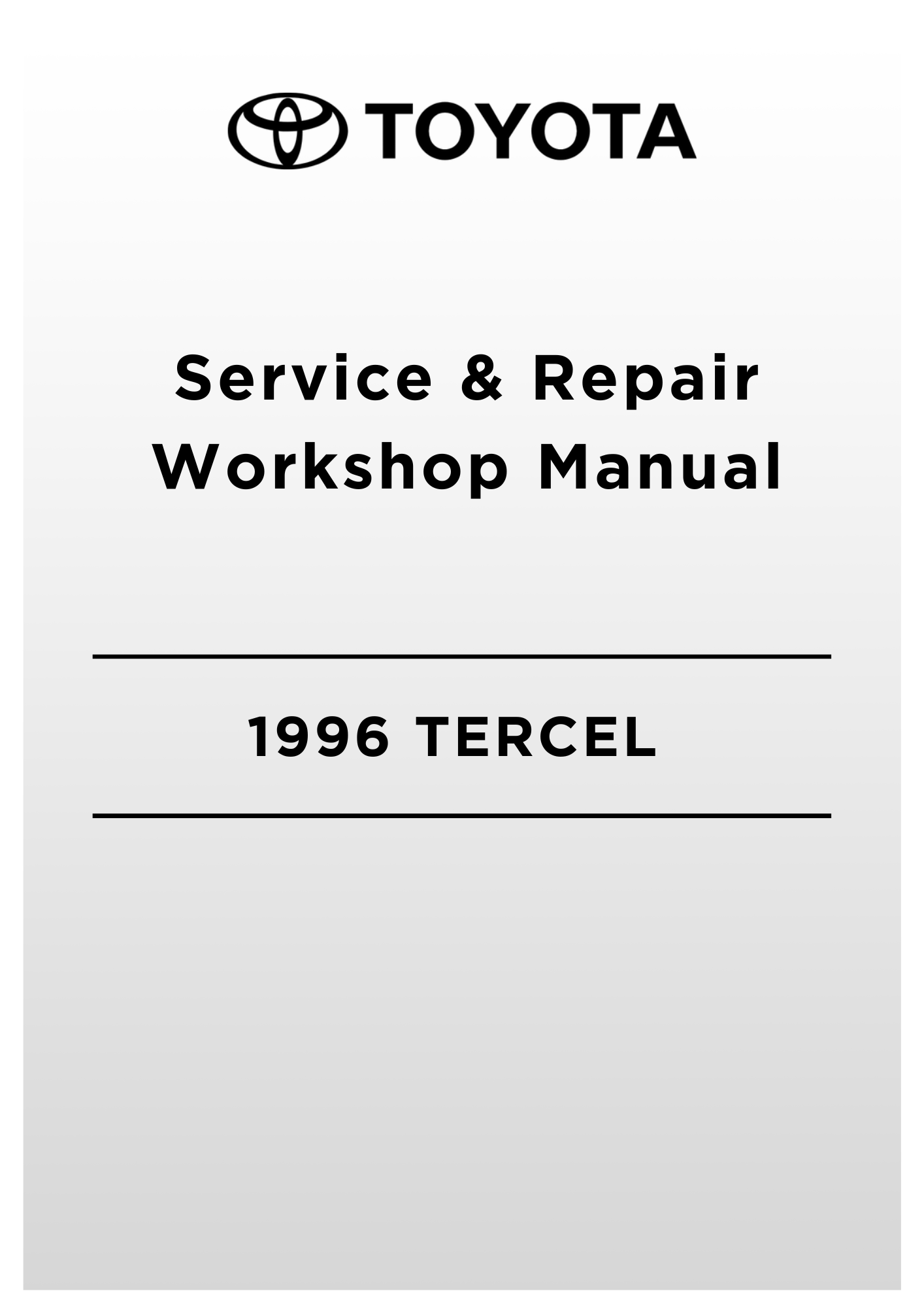TOYOTA 1996 TERCEL Service &amp; Repair Workshop Manual