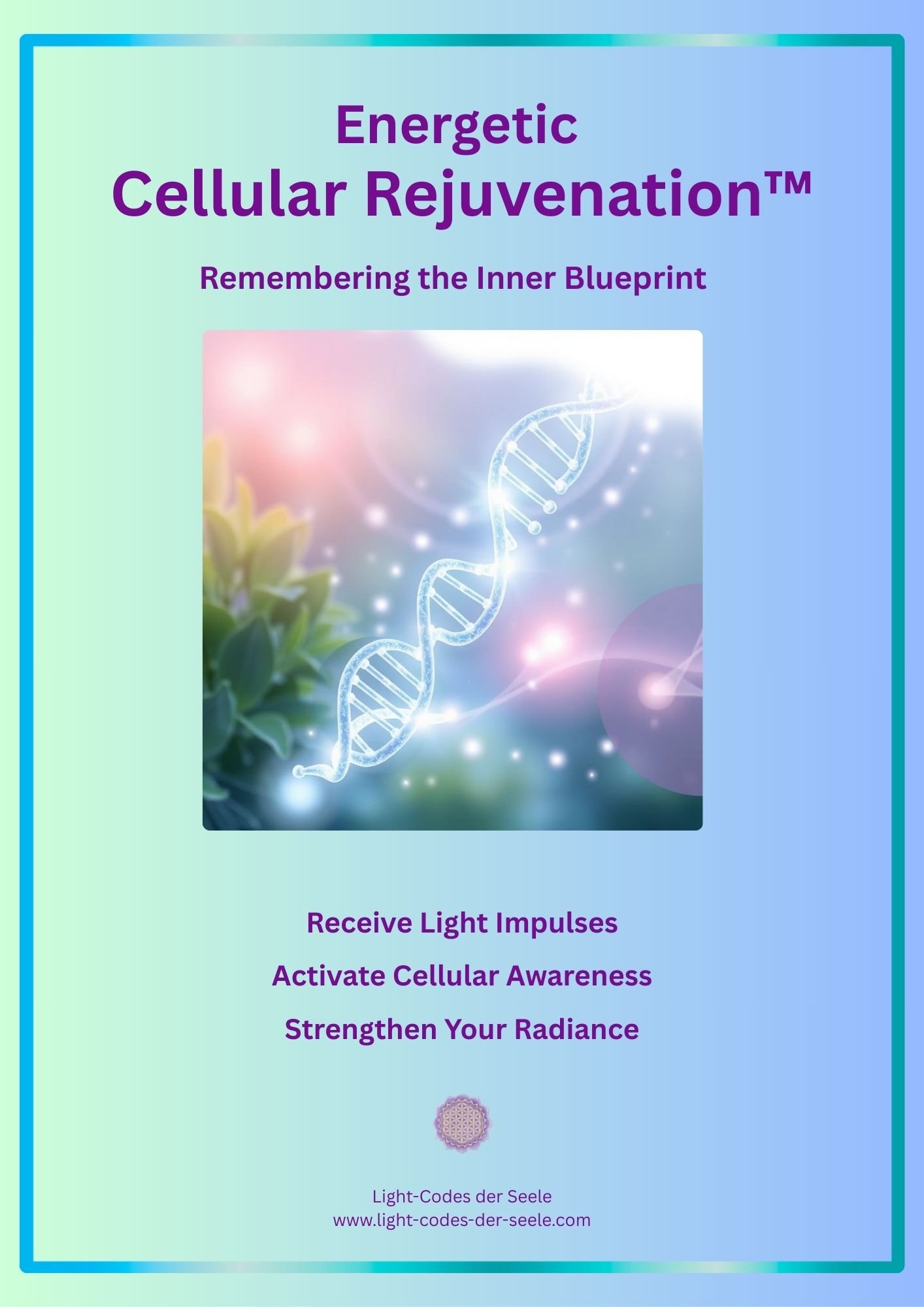 Energetic Cellular Rejuvenation™ cover image featuring a DNA light strand with soft cosmic colors and floral background.