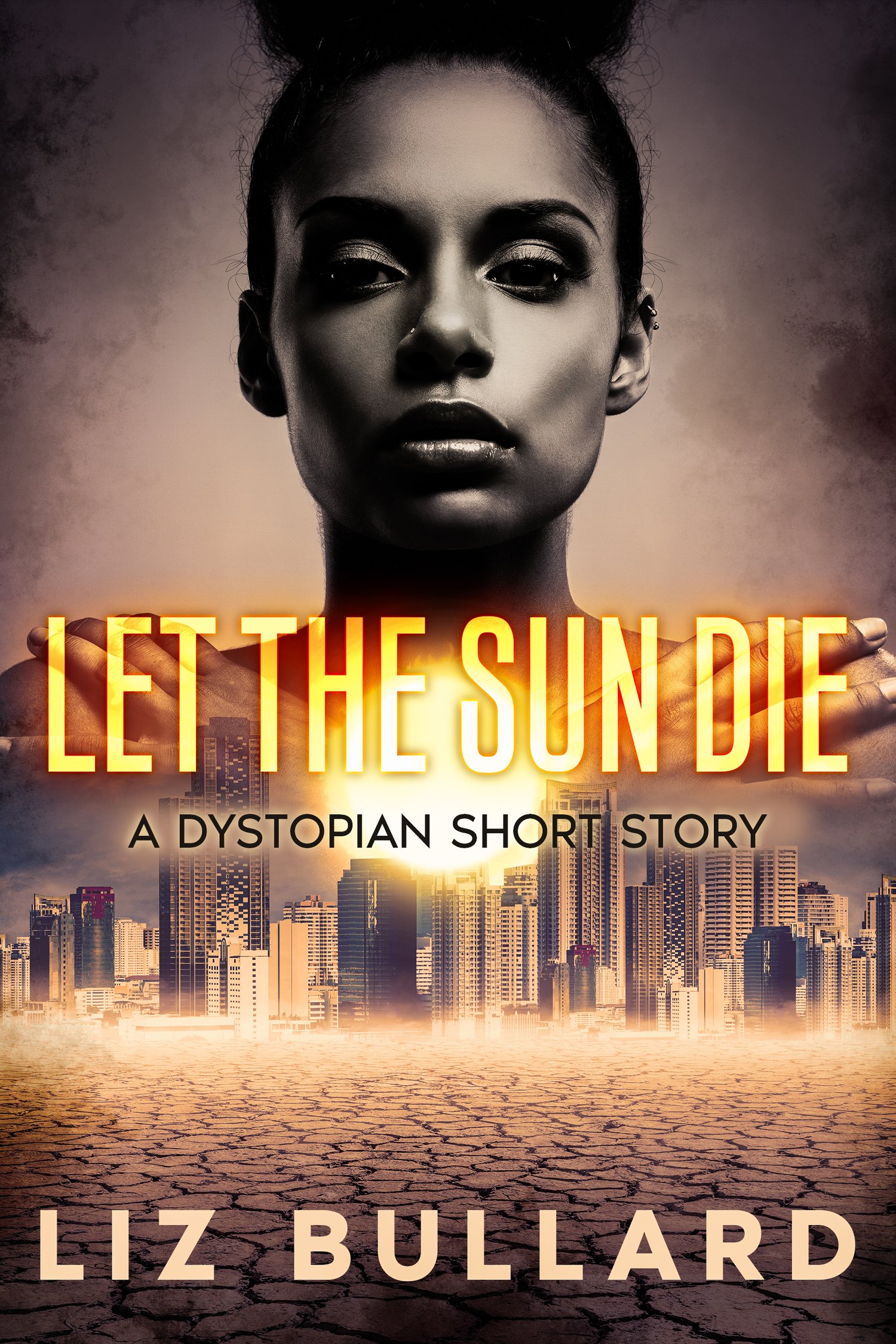 Cover of Let The Sun Die, a sci-fi short story on Kindle Unlimited by Liz Bullard