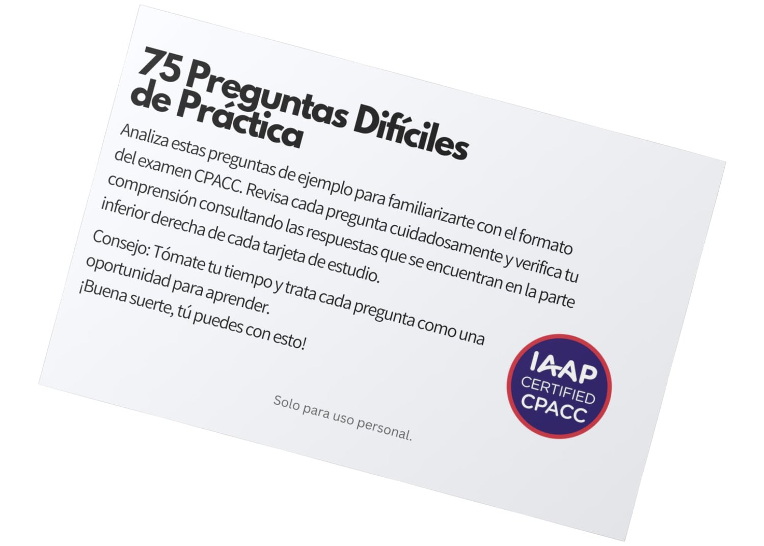 Una tarjeta de estudio de 3 x 5 pulgadas que muestra las 75 preguntas difíciles de práctica para el CPACC, con una insignia de IAAP para la certificación en accesibilidad