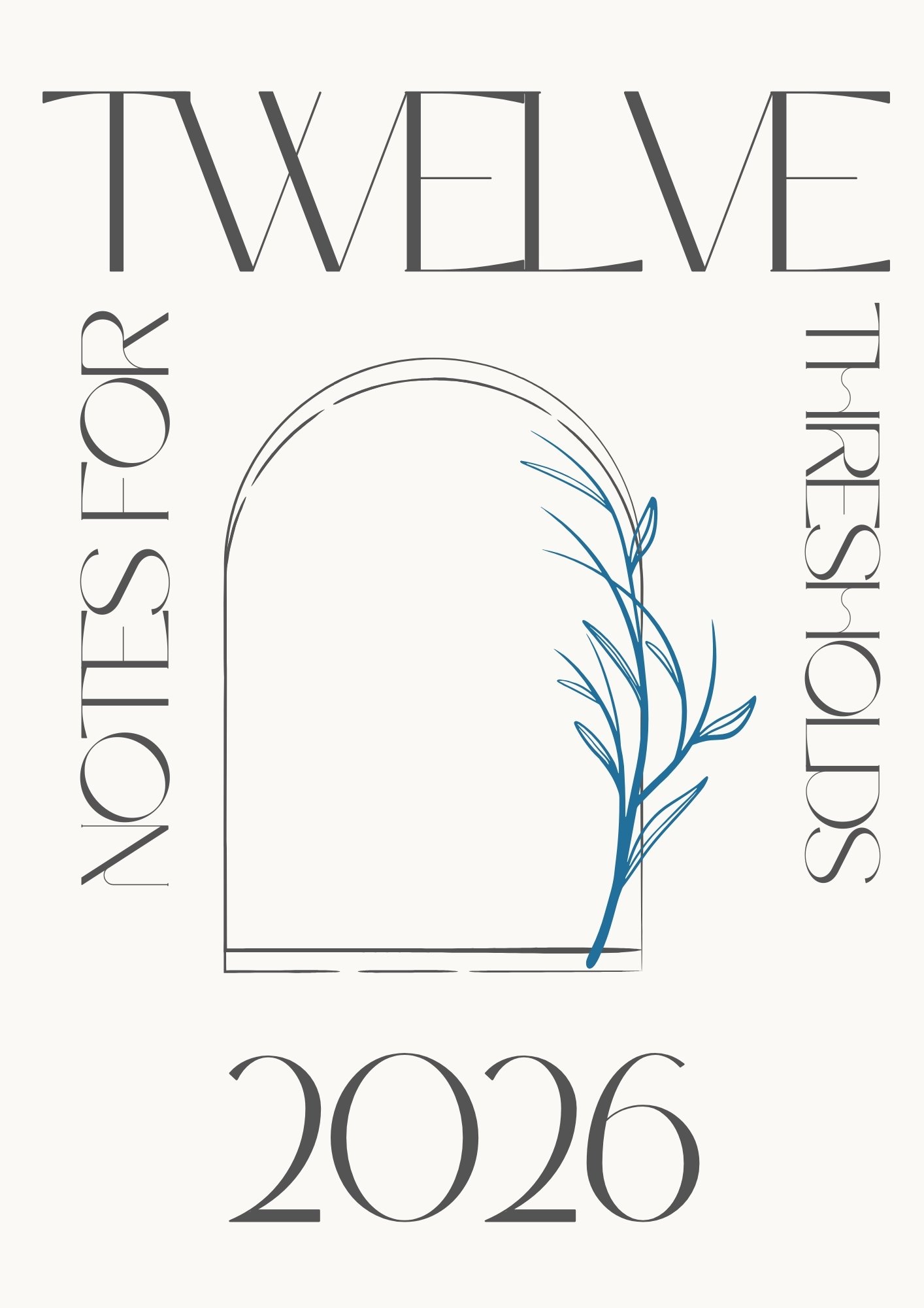 Cover of the 2026 printable calendar Notes for Twelve Thresholds, featuring a minimalist arch illustration and botanical element in blue.