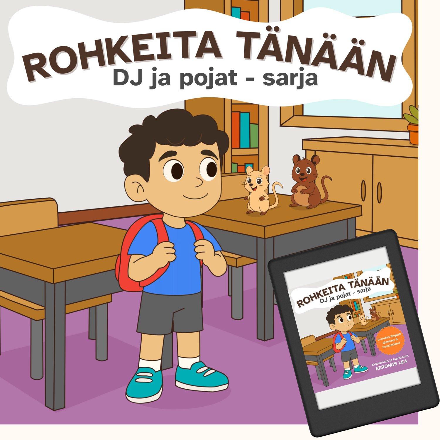 Rohkeita Tänään - Book 1 of the Dj ja Pojat series