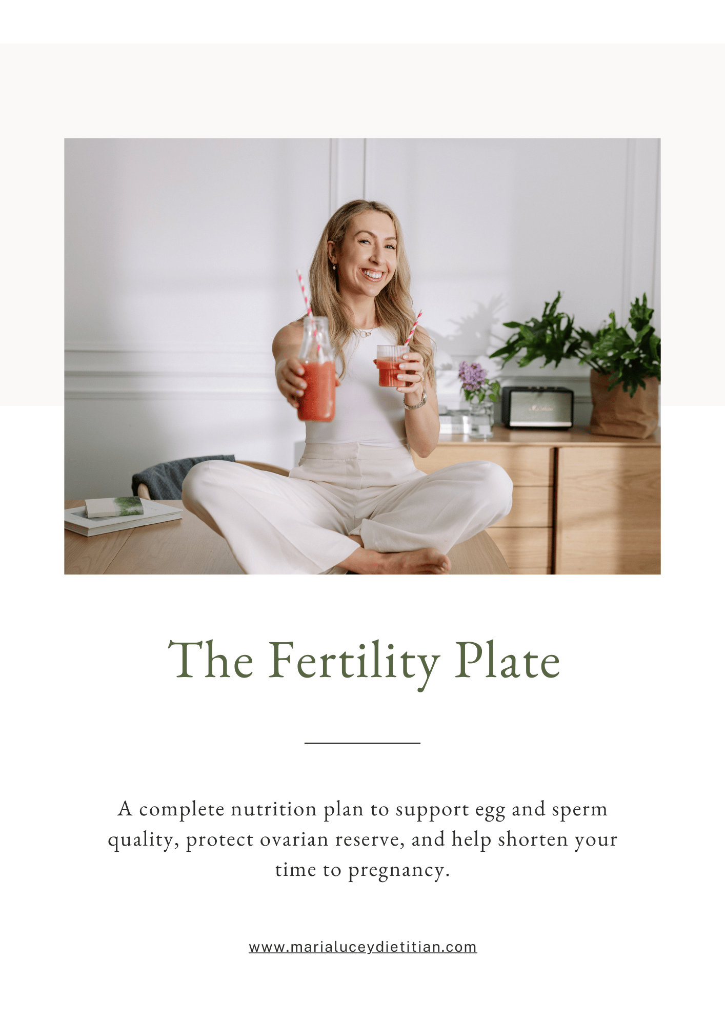 Cover of The Fertility Plate guide featuring a registered dietitian sitting cross-legged holding two smoothies, with the subtitle “A complete nutrition plan to support egg and sperm quality, protect ovarian reserve, and help shorten your time to pregnancy