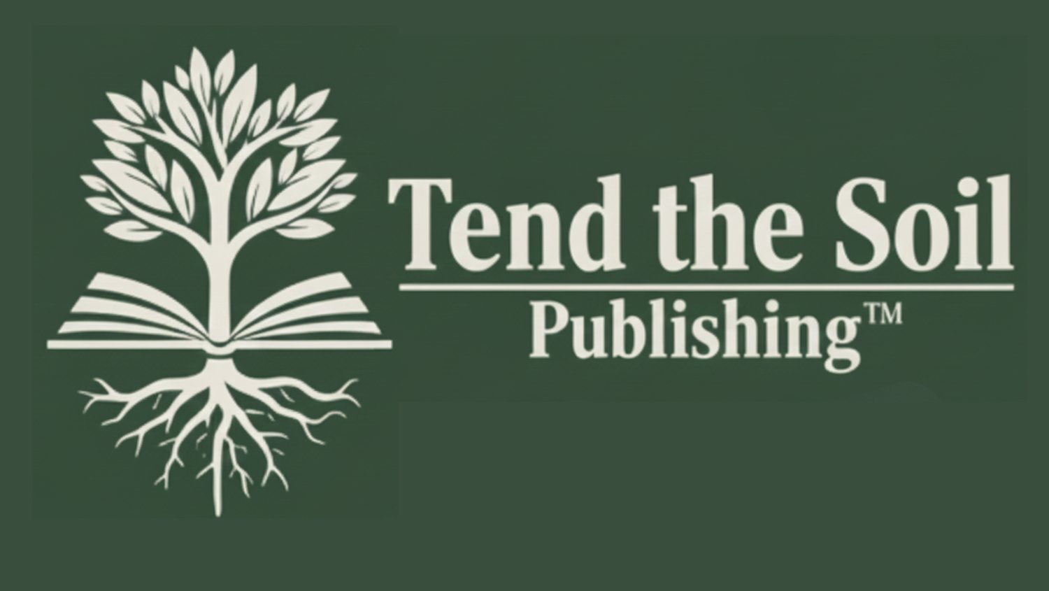 The Tend the Soil Publishing logo displays a stylized white tree emerging from an open book, with roots extending beneath the pages, symbolizing spiritual growth, biblical foundations, and faith-centered education. Set on a deep green background, the logo reflects the mission of Tend the Soil Publishing to create intentional Christian books, devotionals, and resources for families, children, and women.