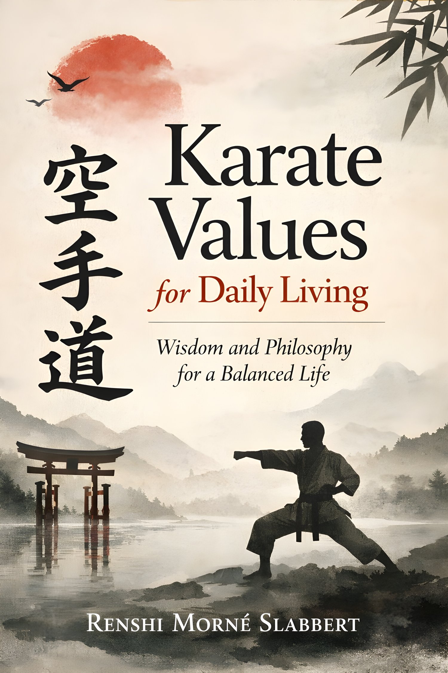 Karate Values for Daily Living book cover showing a traditional Japanese-inspired design symbolising discipline, respect, and the martial arts way of life