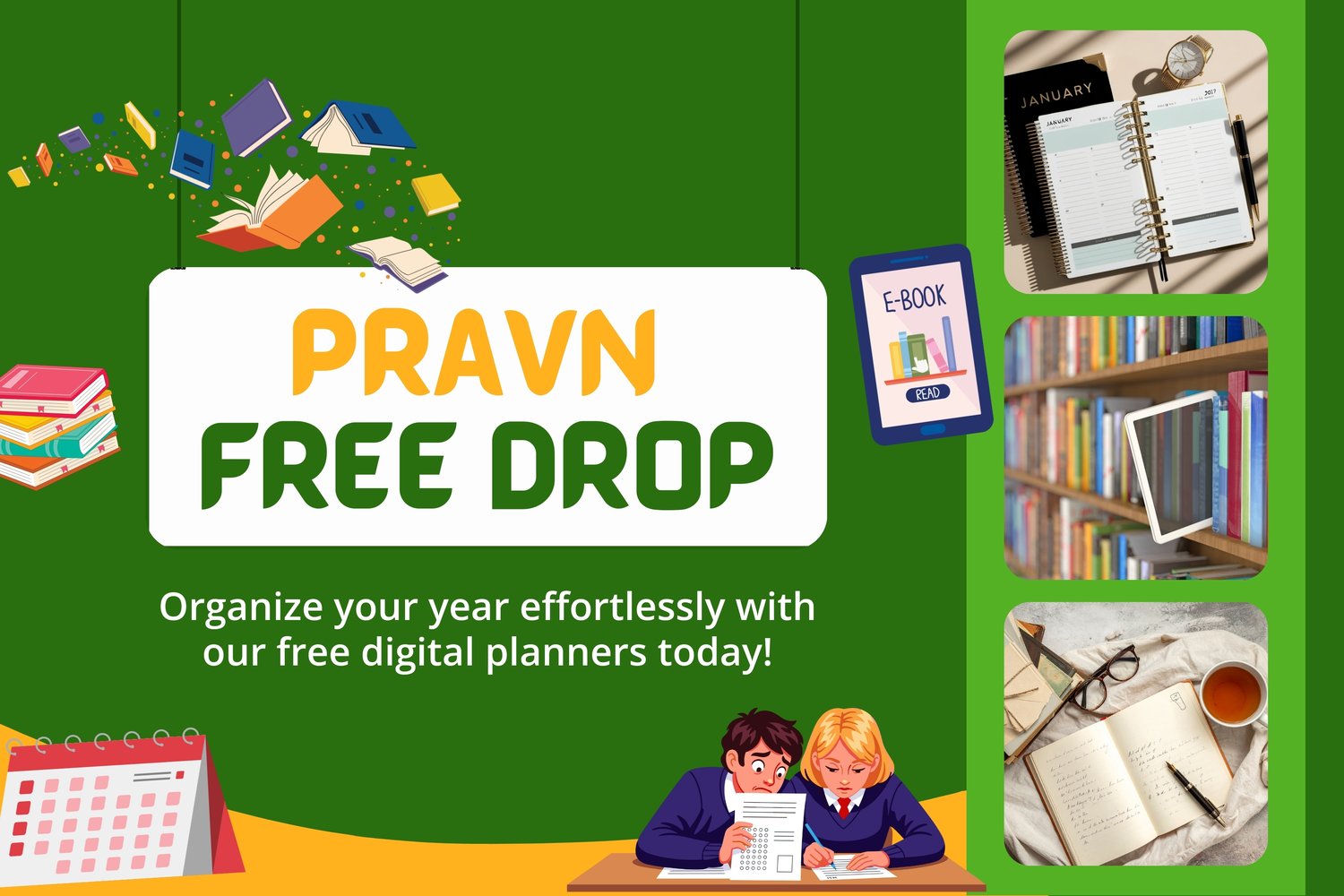Green promotional graphic for Pravn Free Drop featuring free digital planners, e-books, calendars, notebooks, and students studying, promoting easy year organization.