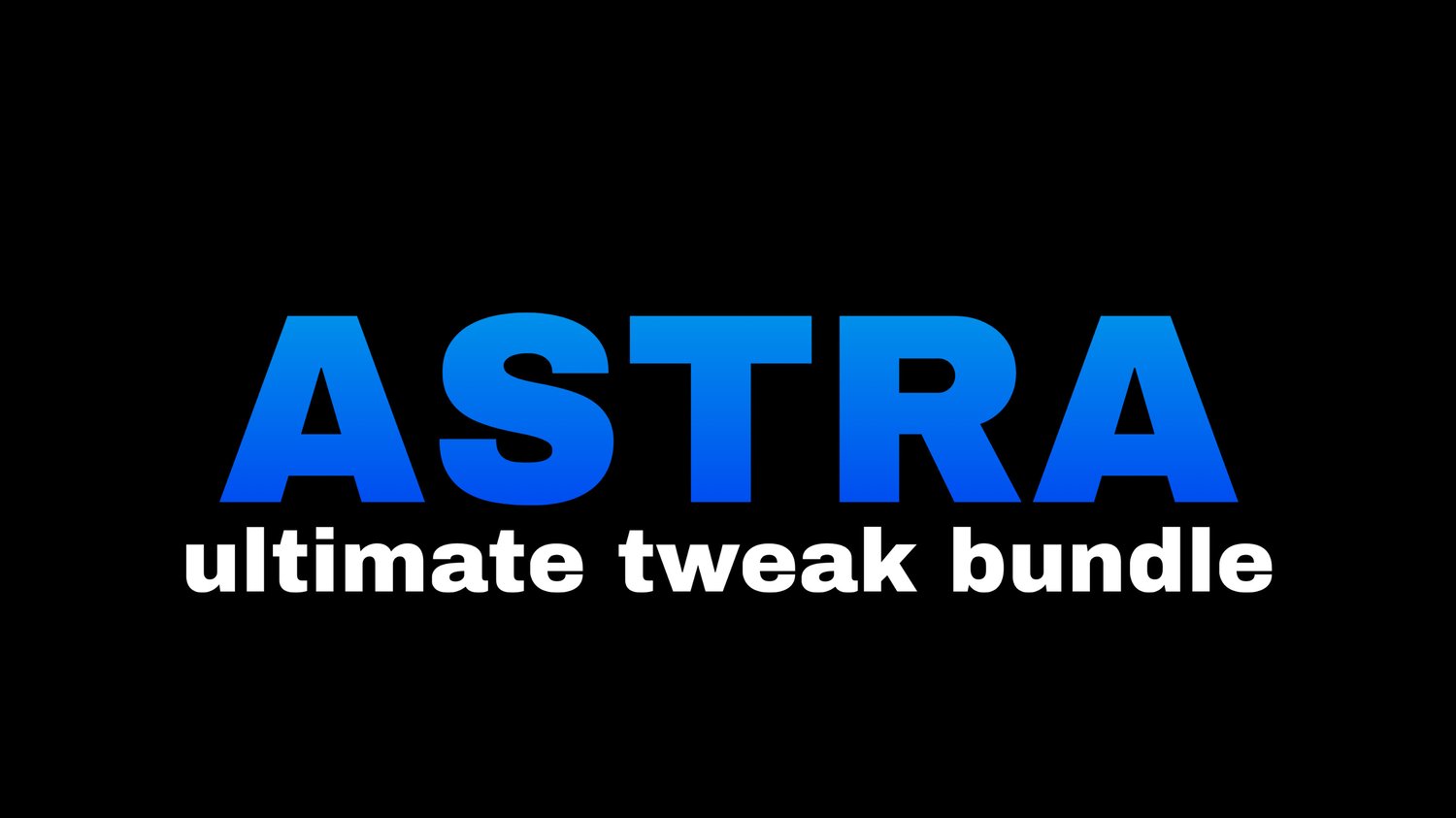 ASTRA ultimate tweak bundle - Payhip