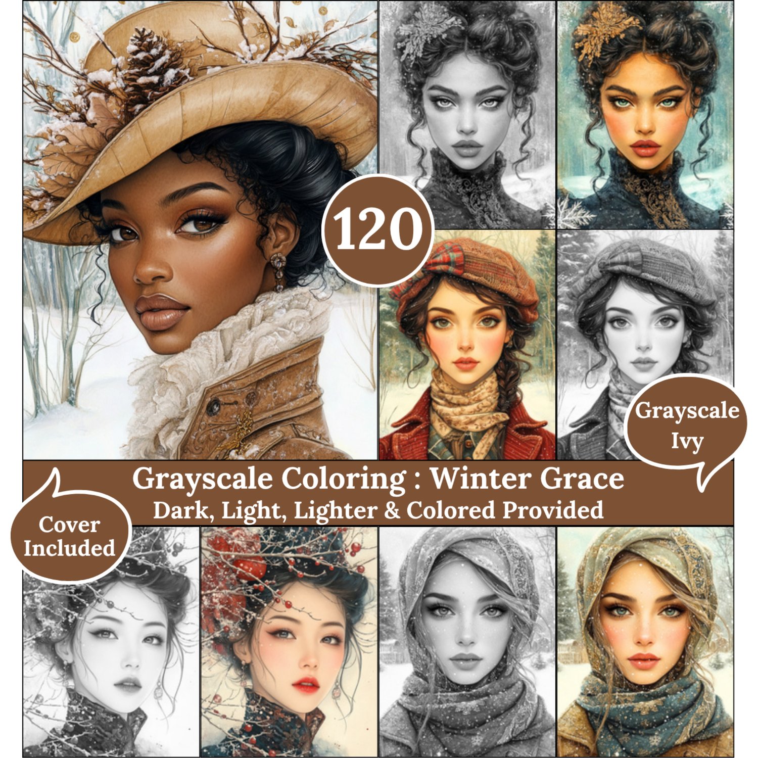 Winter Grace, 120 Coloring Pages, Grayscale Drawings, Dark Light Lighter and Colored Versions, Digital Art Sheets, Gorgeous Winter women