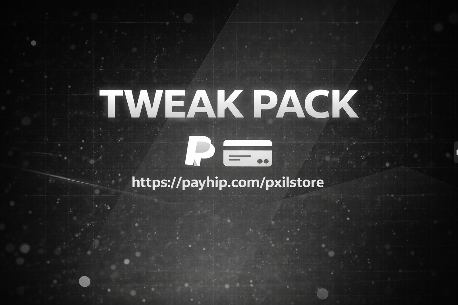 Tweak Pack - Payhip