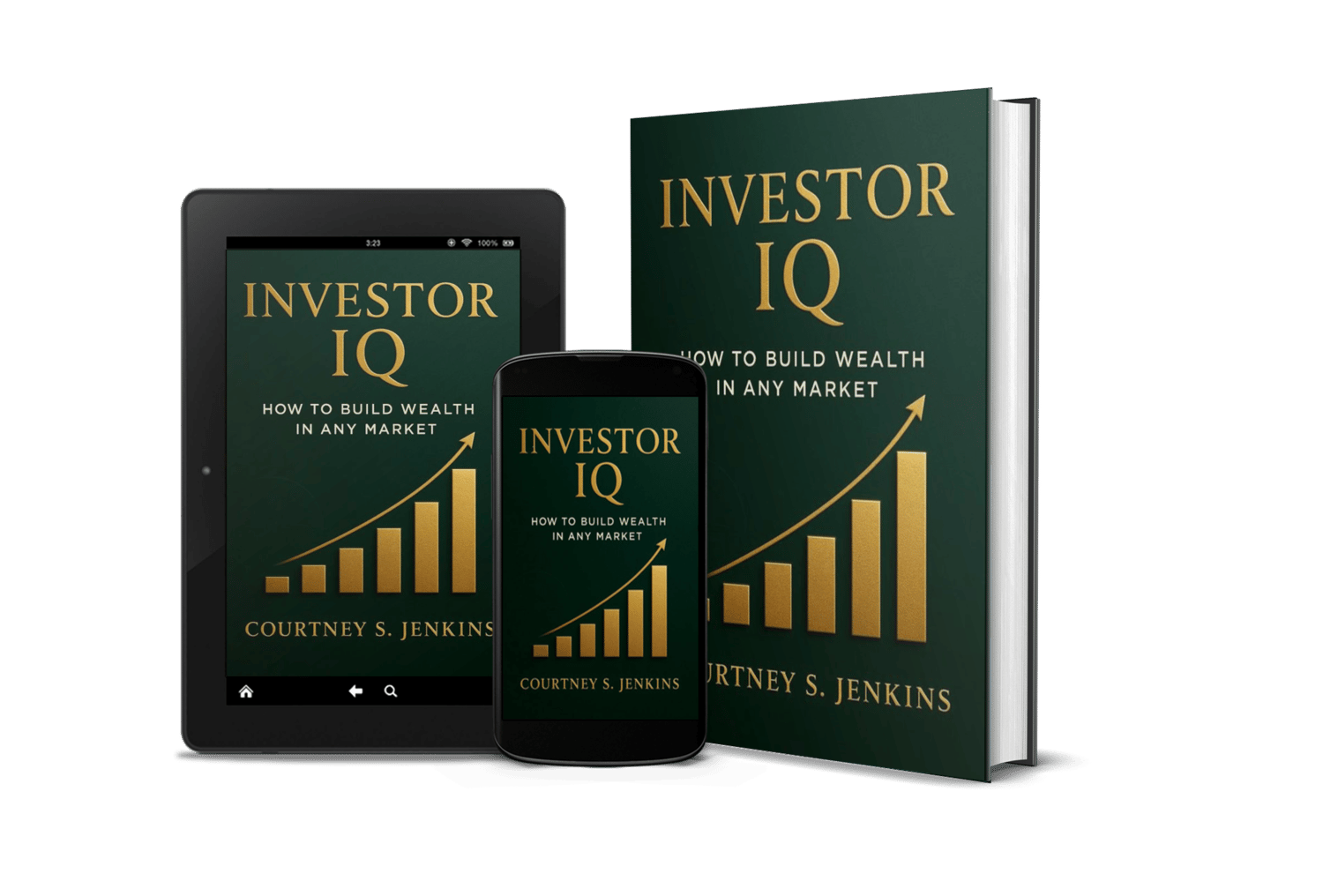 Promotional graphic for Investor IQ: How to Build Wealth in Any Market by Courtney S. Jenkins, highlighting financial clarity, investing strategies, and legacy building for readers seeking long-term wealth.