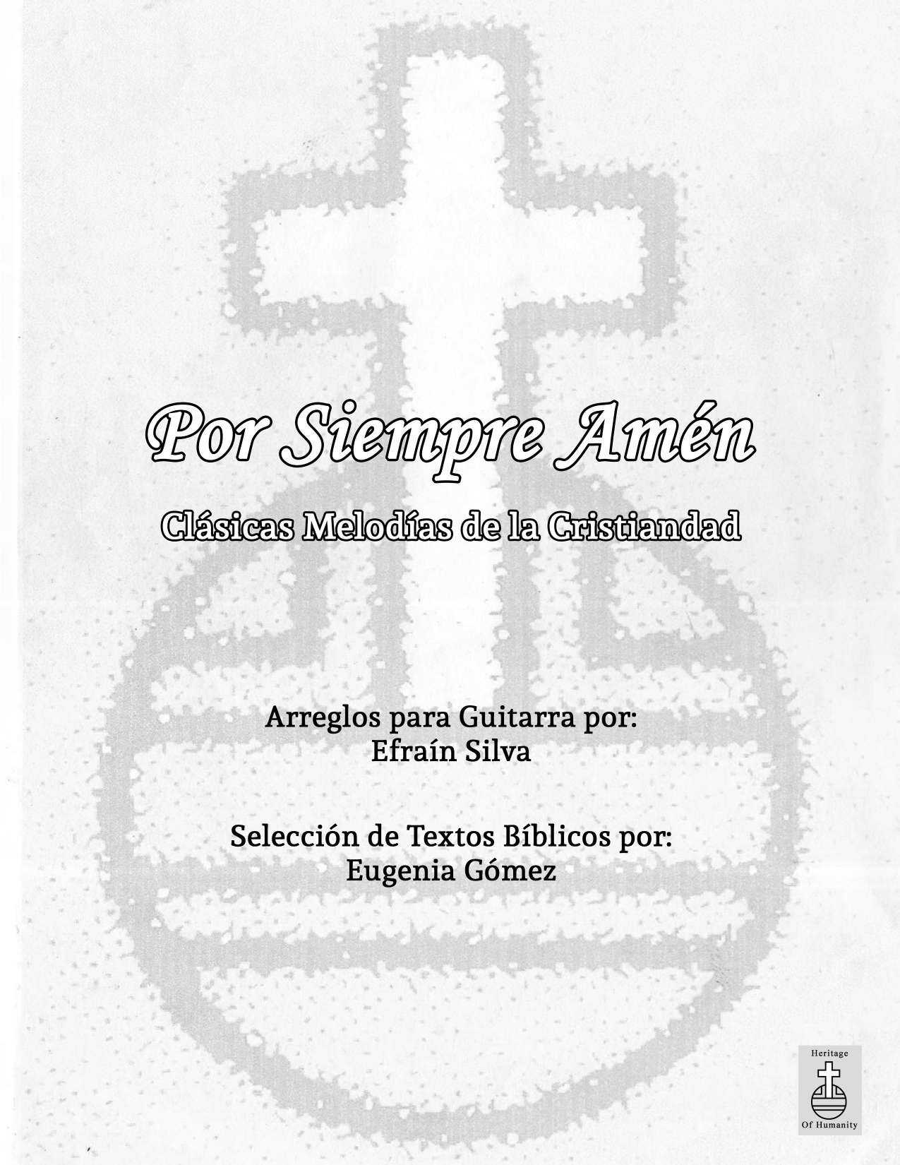 Sacred Music, Christian Hymns, Solo Guitar Sheet Music, Church Music, Homophony, Tremolo Studies, Religious Guitar, Efrain Silva, Wedding Music, How Great Thou Art, Amazing Grace, Música Sacra, Himnos Cristianos, Partituras Guitarra Solista, Música de Igl