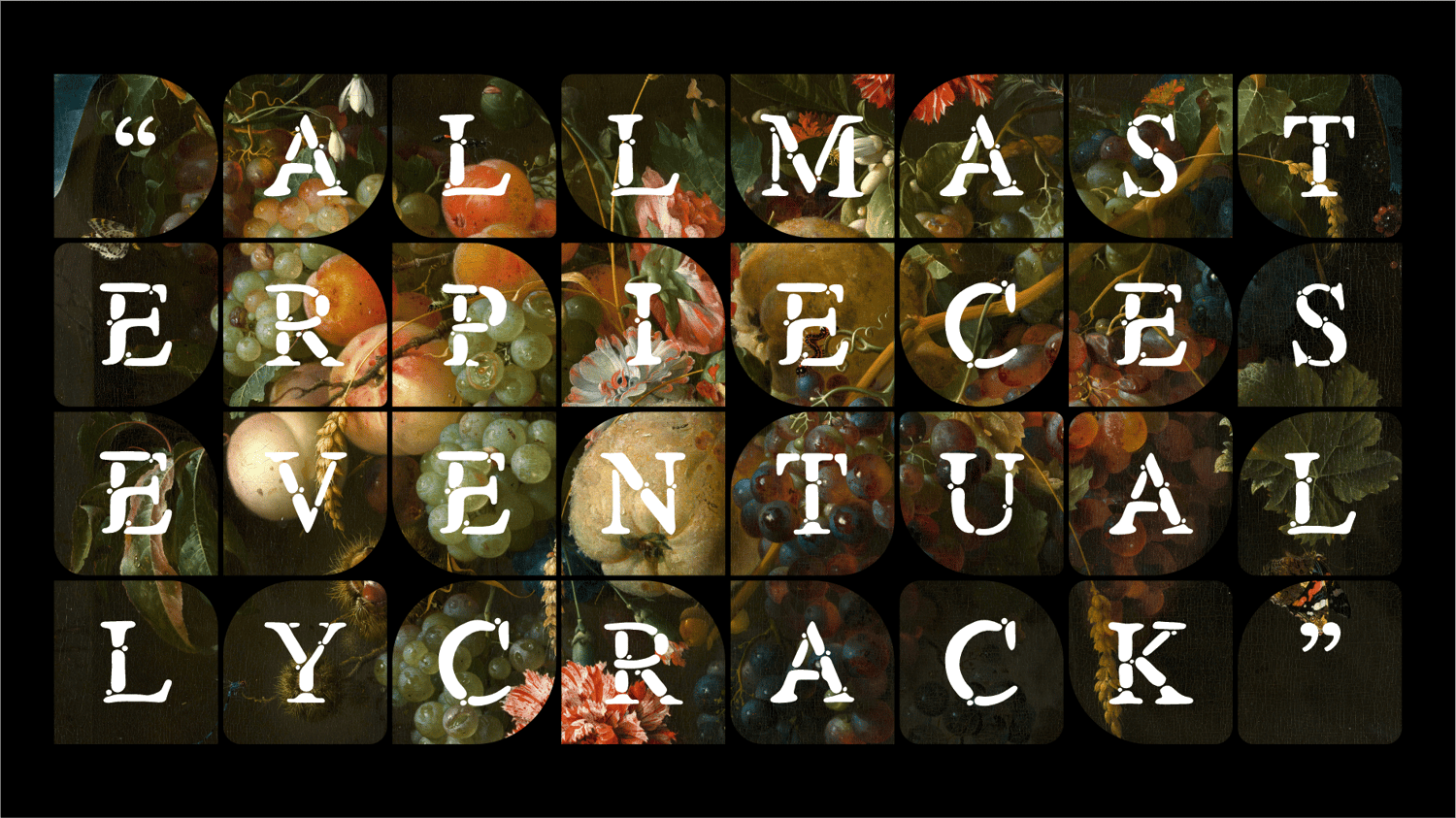 all masterpieces eventually crack