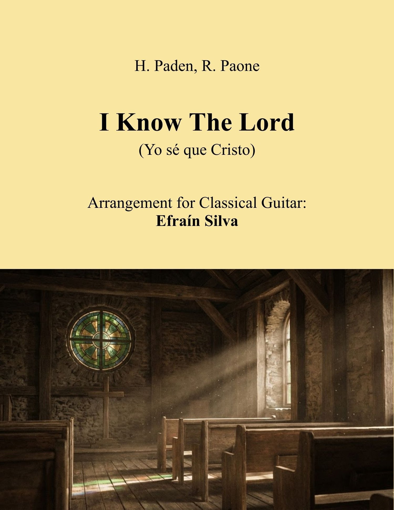 I Know The Lord, Yo sé que Cristo, Spiritual, Gospel, Faith, Assurance, Hymn Arrangement, Sacred Guitar, Por Siempre Amén Book, Religious Music.