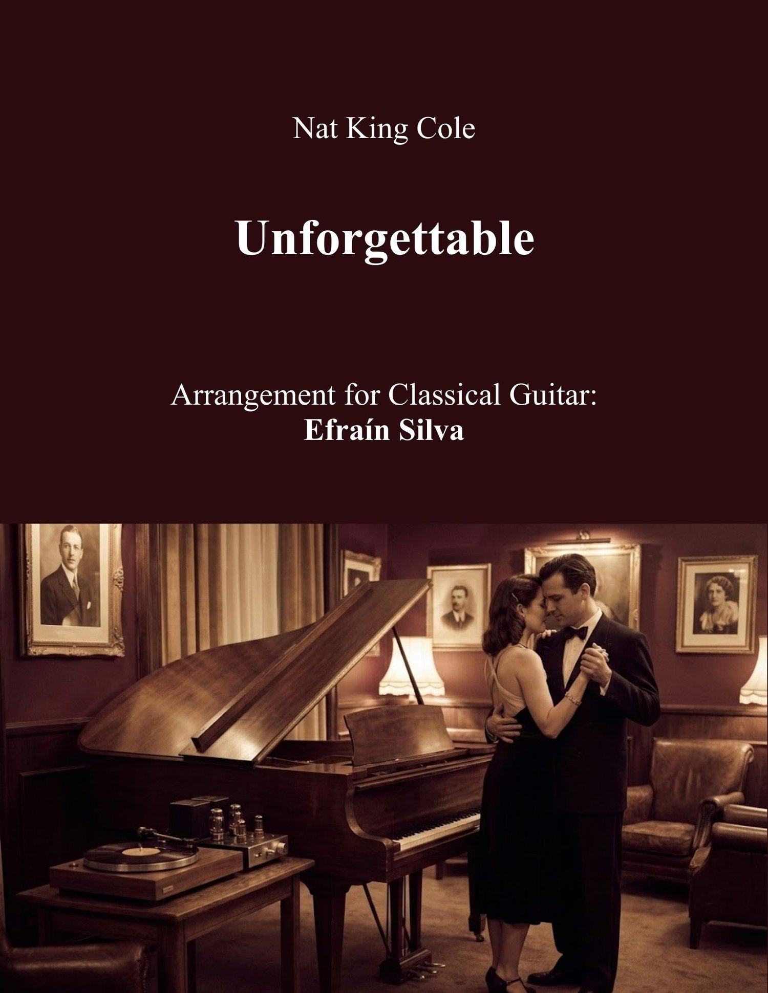 Nat King Cole, Natalie Cole, Jazz Standard, Romantic Ballad, Irving Gordon, Wedding Music, Classical Guitar Arrangement, Unforgettable Collection.