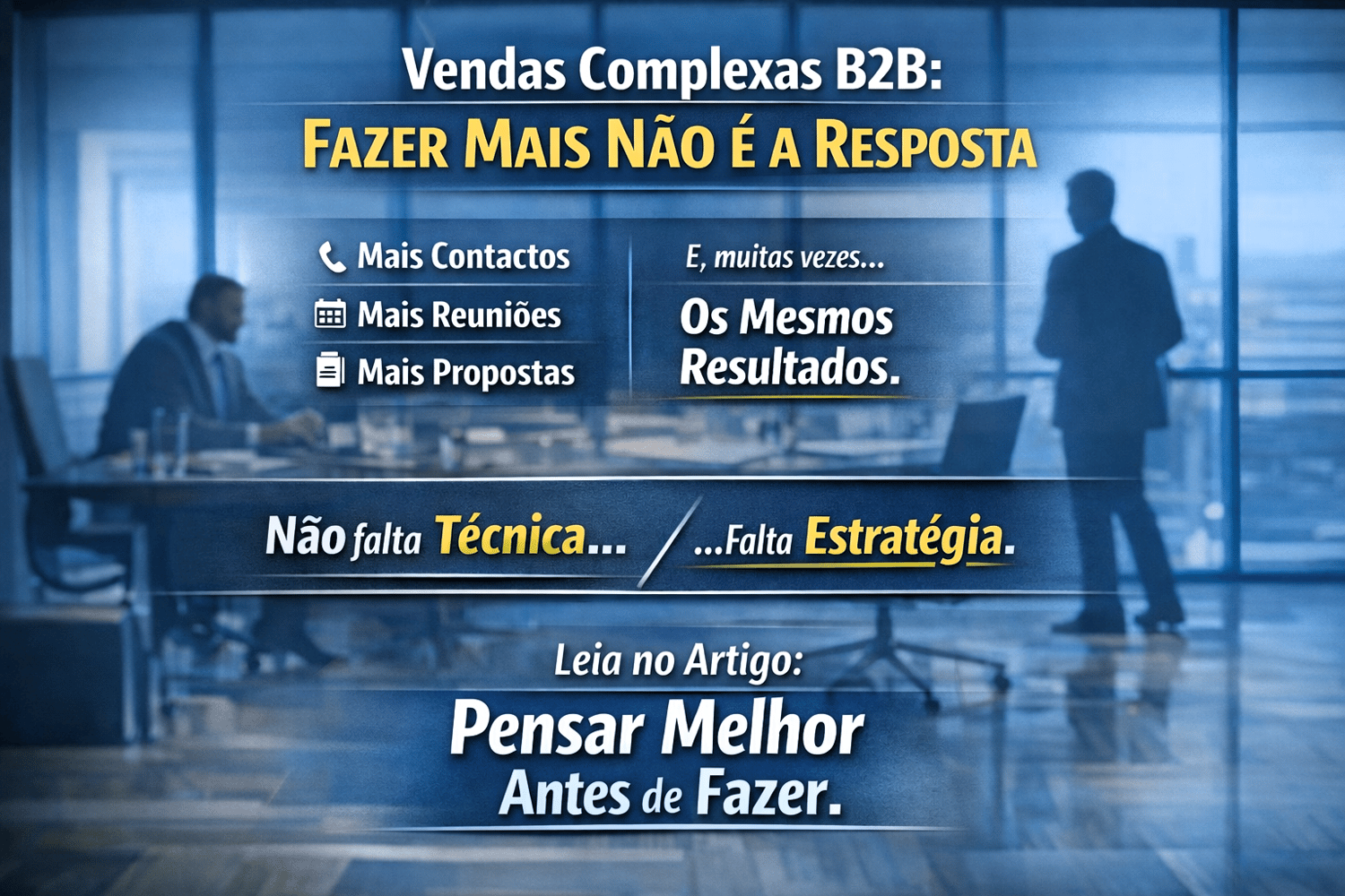 Vender com Estratégia nas Vendas Complexas B2B