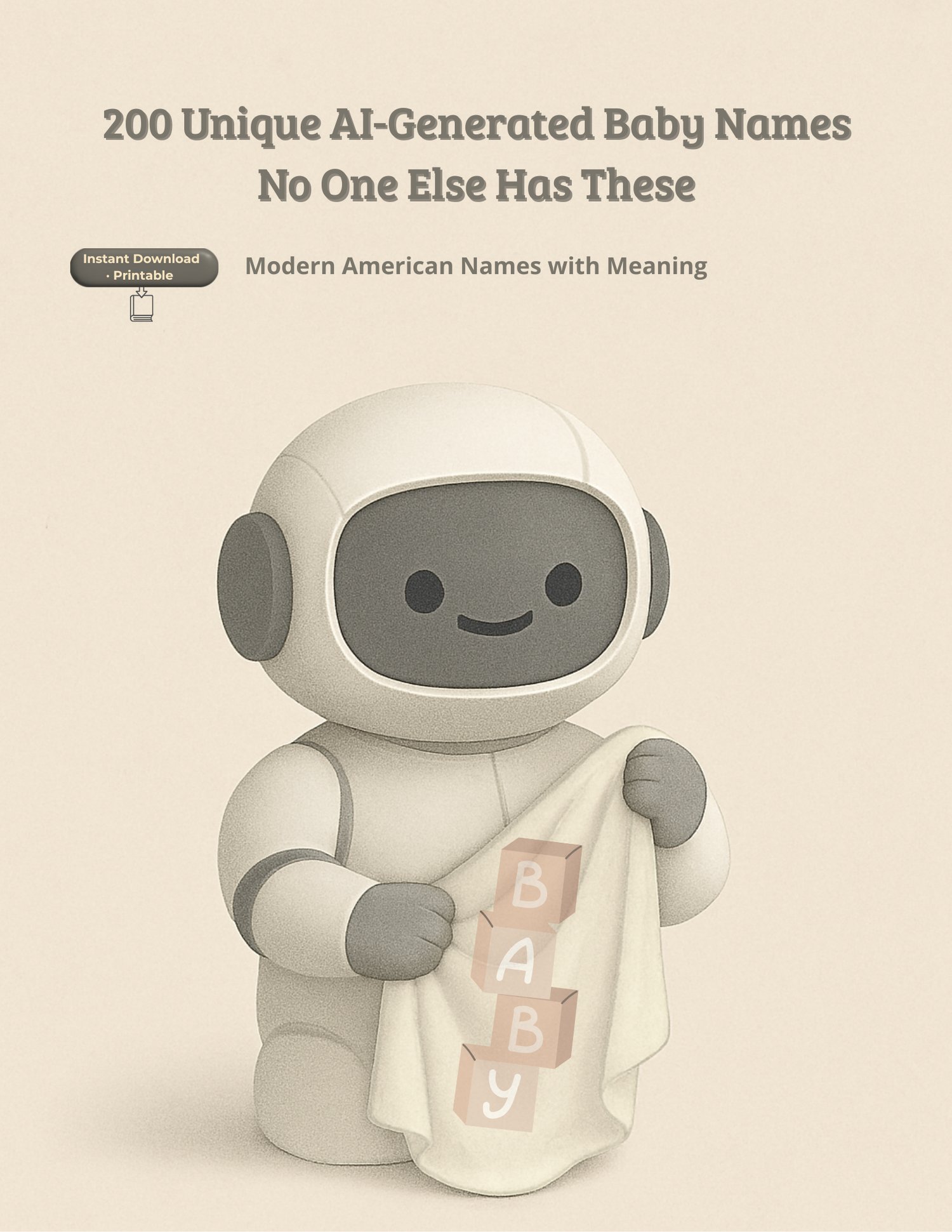 Cover of “200 Modern Baby Names” PDF. Clean, minimalist design showing 200 unique, gender-neutral, easy-to-pronounce North American baby names.
