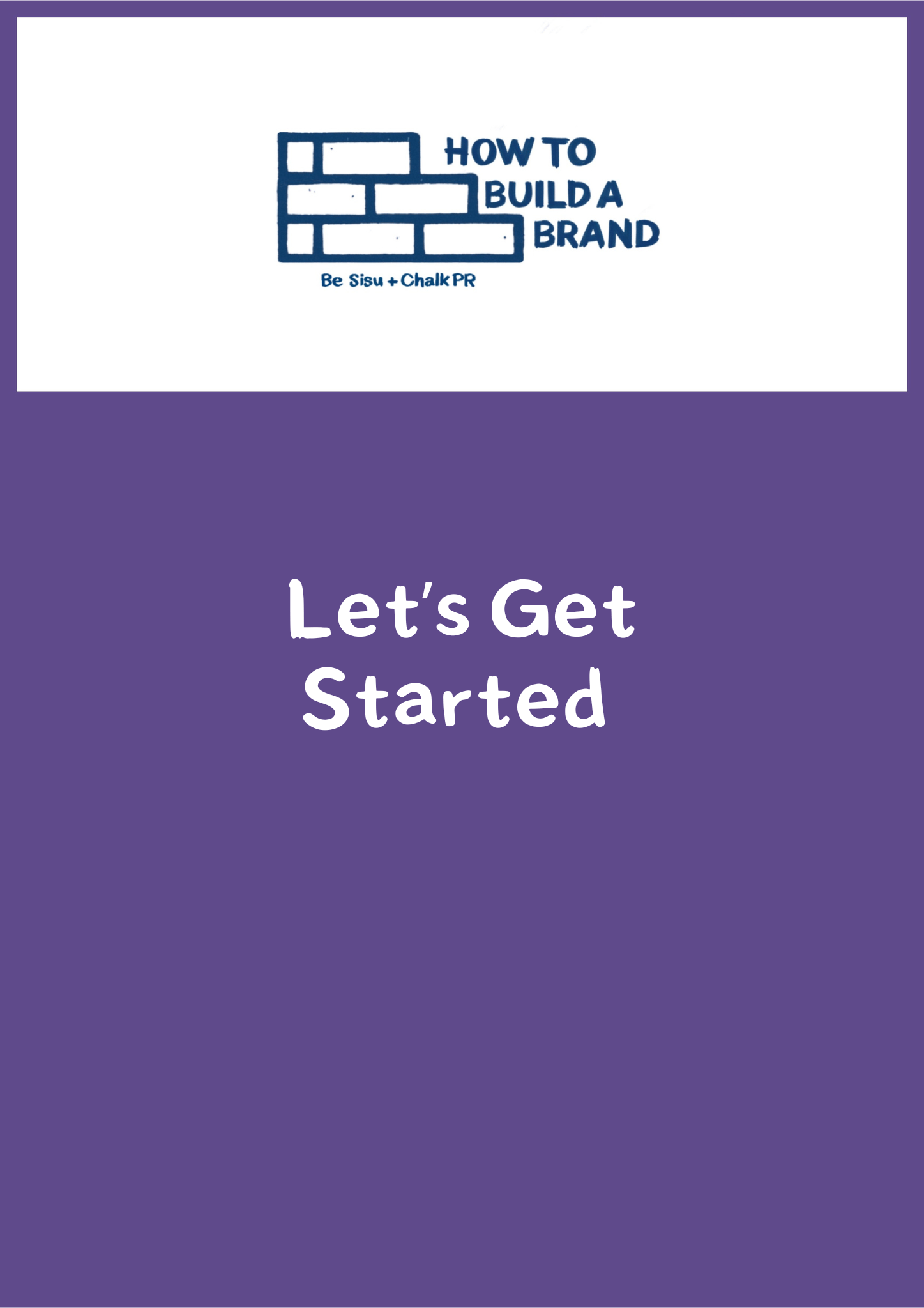 The Let's Get Started Workbook Image from How To Build A Brand