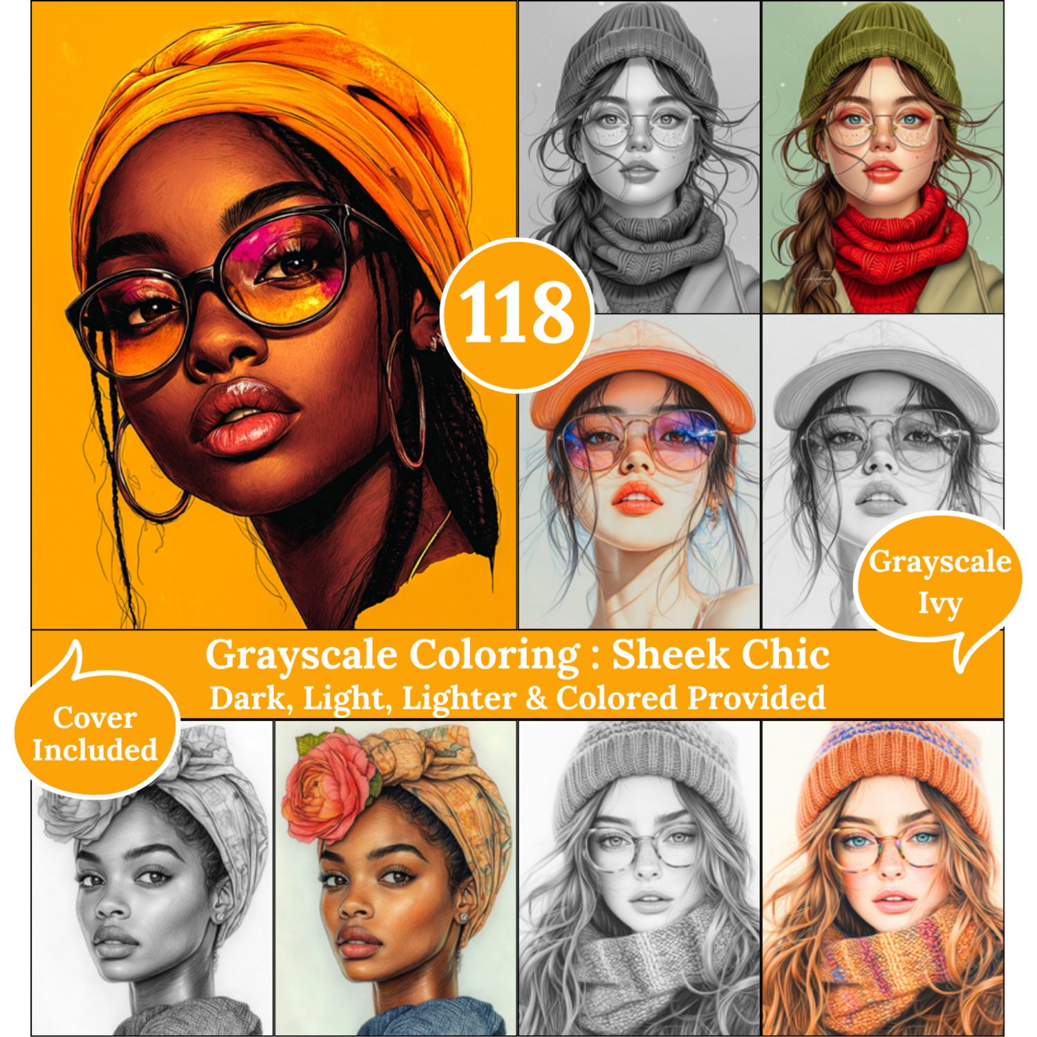 Sheek Chic, 118 Coloring Pages, Grayscale Drawings, Dark Light Lighter and Colored Versions,  Digital Art Sheets, Goergeous Girls & glasses