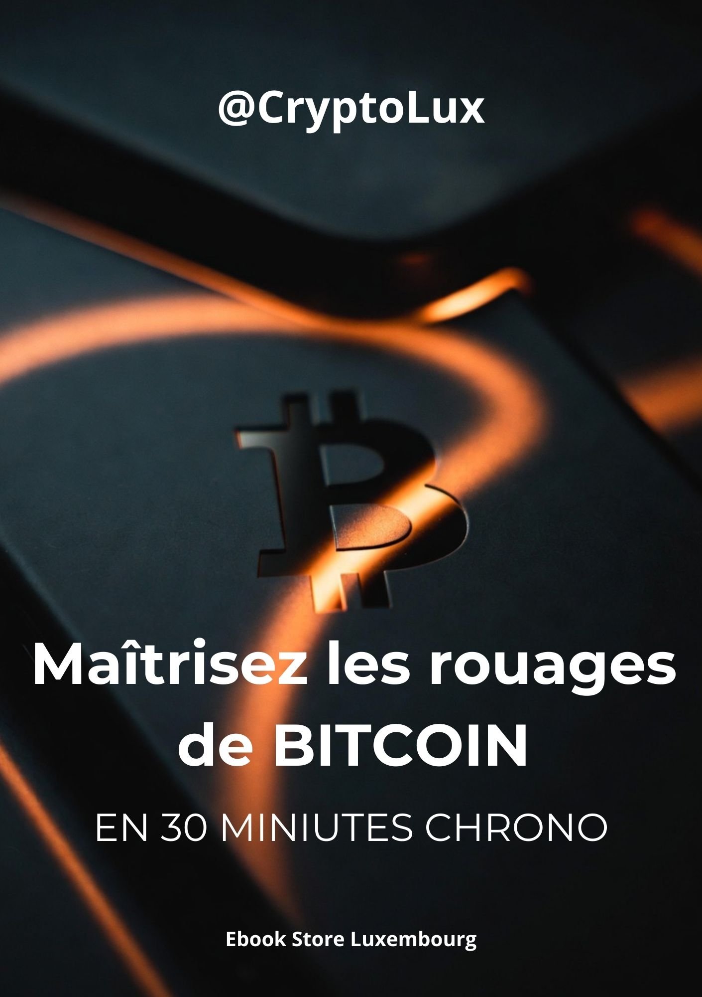 Couverture Maitrisez les rouages de Bitcoin - Ebook Store Luxembourg