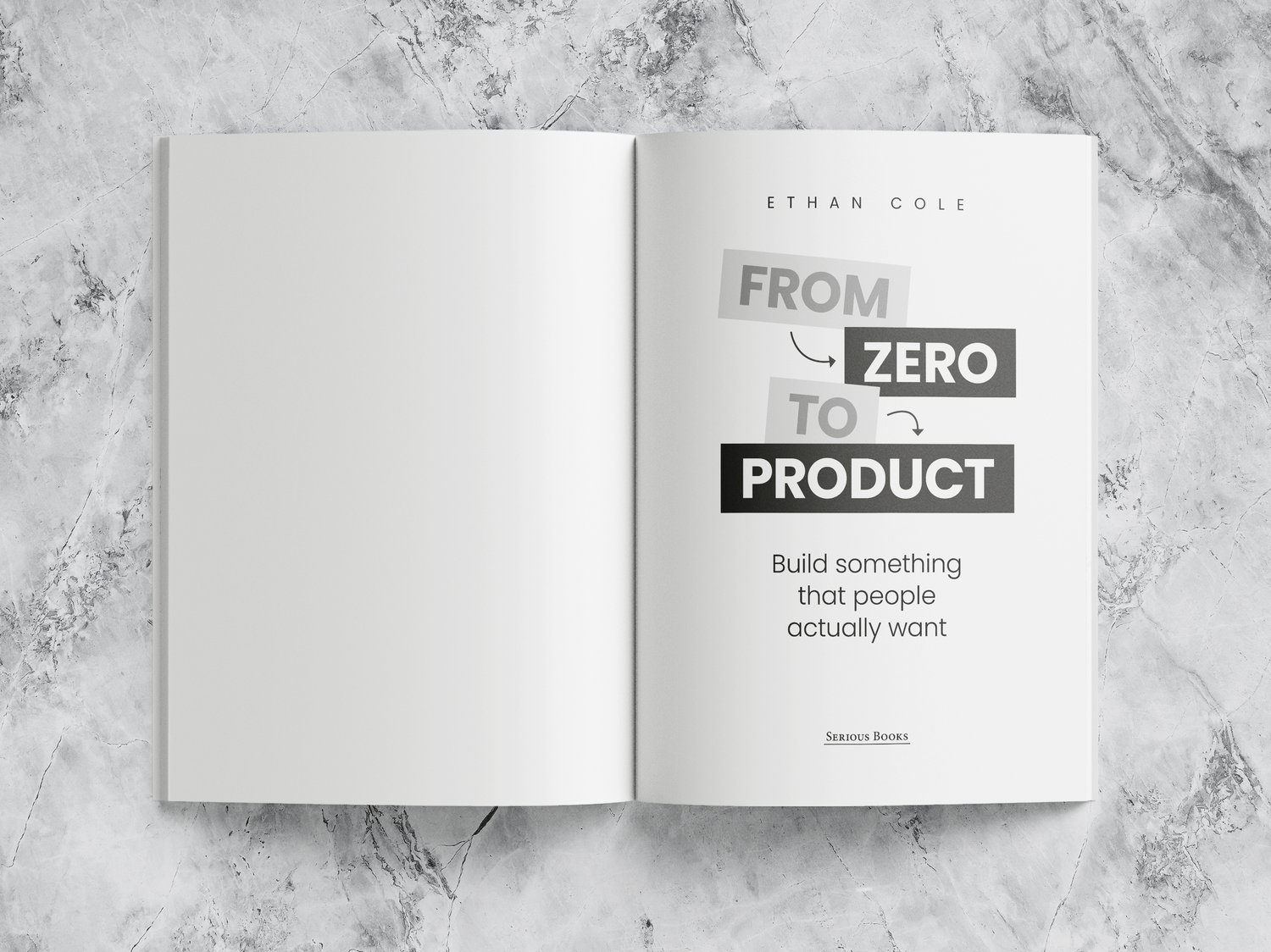 Mockup of an open book titled “FROM ZERO TO PRODUCT” in black and gray text. The book’s subtitle reads “Build something that people actually want.” The book is lying on a marble surface.