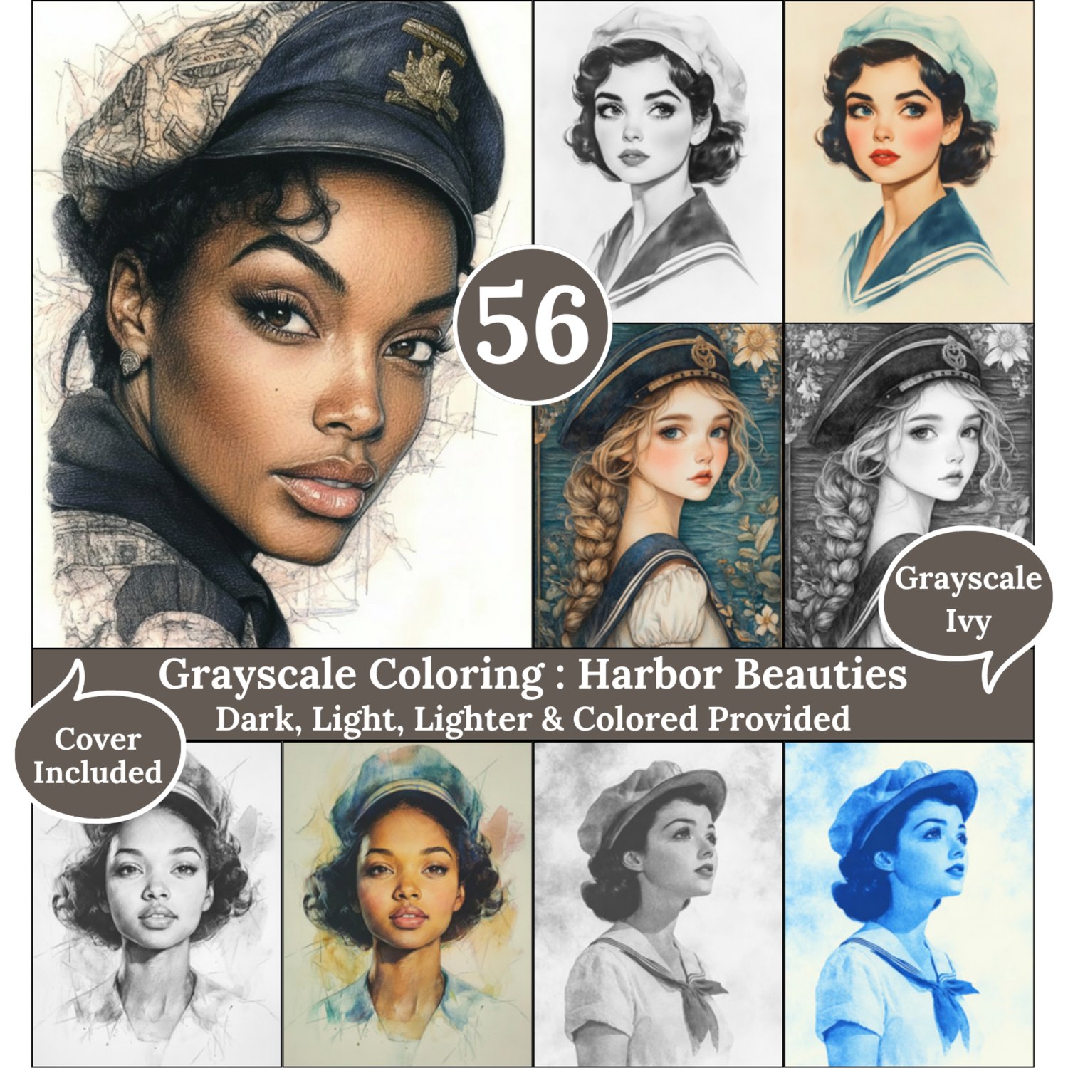 Harbor Beauties, 56 Coloring Pages, Grayscale Drawings, Dark Light Lighter and Colored Versions,  Digital Art Sheets, Nautic Women