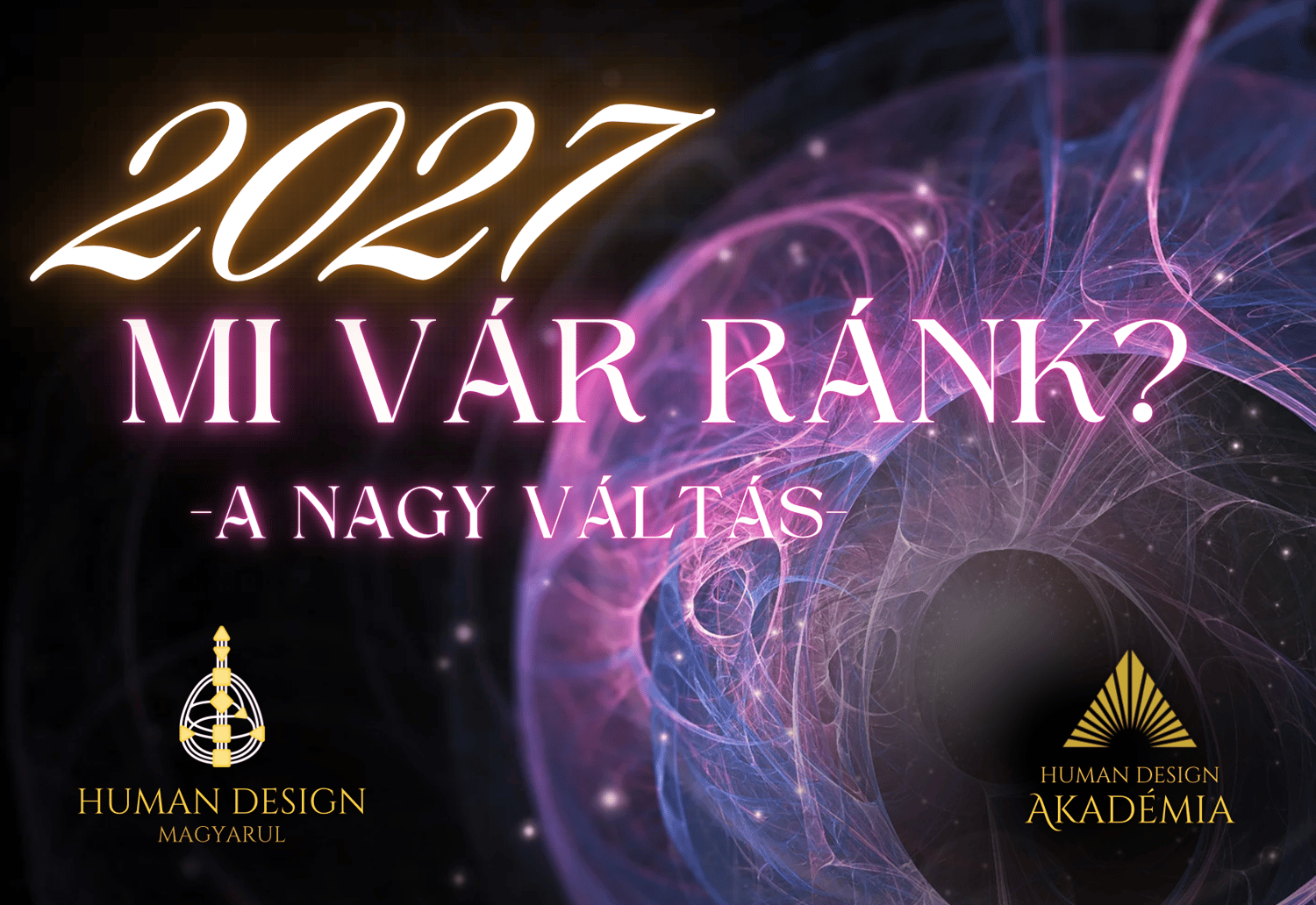 2027 human design magyarul Rave Gyerek Al szyunnyadó főnix