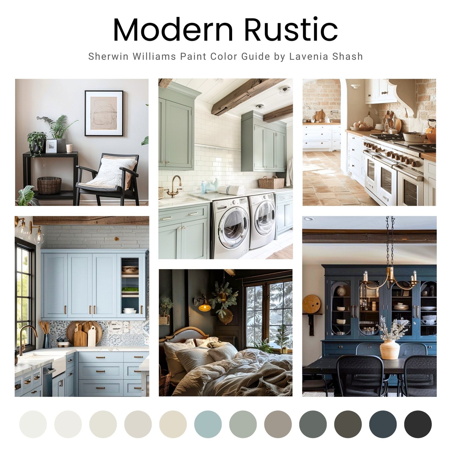 A Modern Rustic, Mountain Farmhouse color palette with Sherwin Williams paint colors. Coordinating and complementary colors of white, gray, griege, beige, blue, green, brown and black for the whole house interior. Curated by Lavenia Shash.