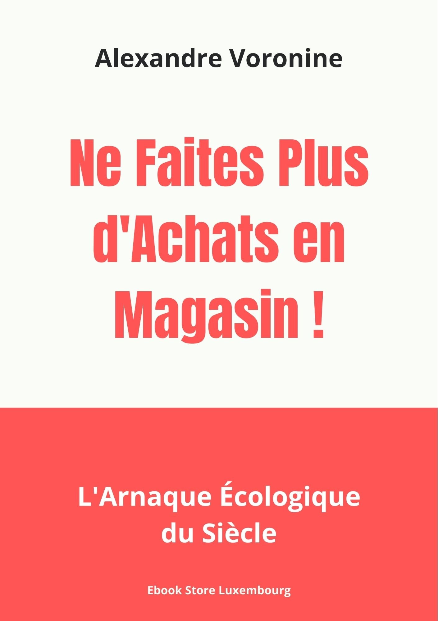 Ebook ne faites plus d'achats en Magasin - Ebook Luxembourg