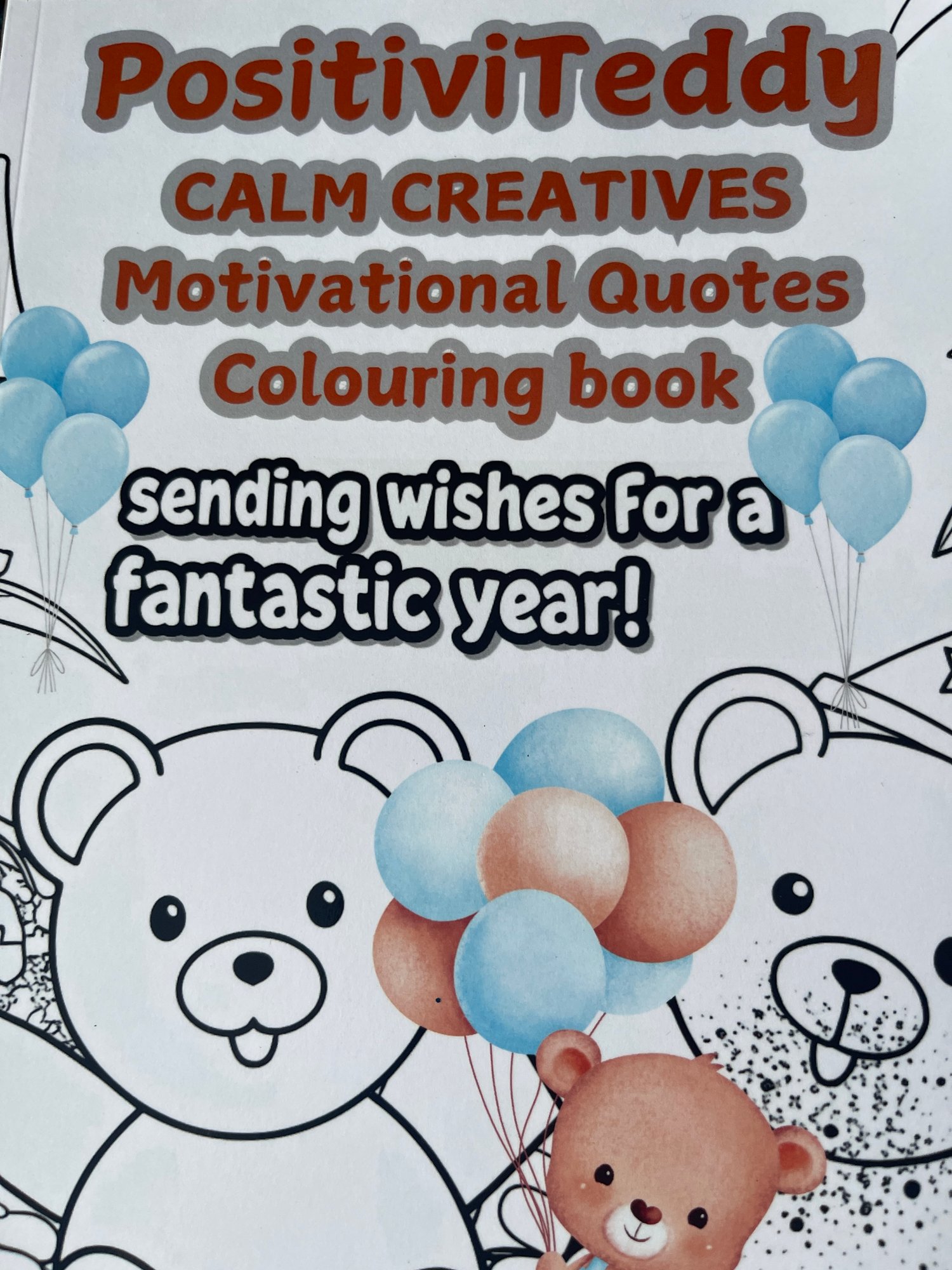 CALM CREATIVES POSITIVITEDDY Colouring Book By Dr Julie Adult Stress 