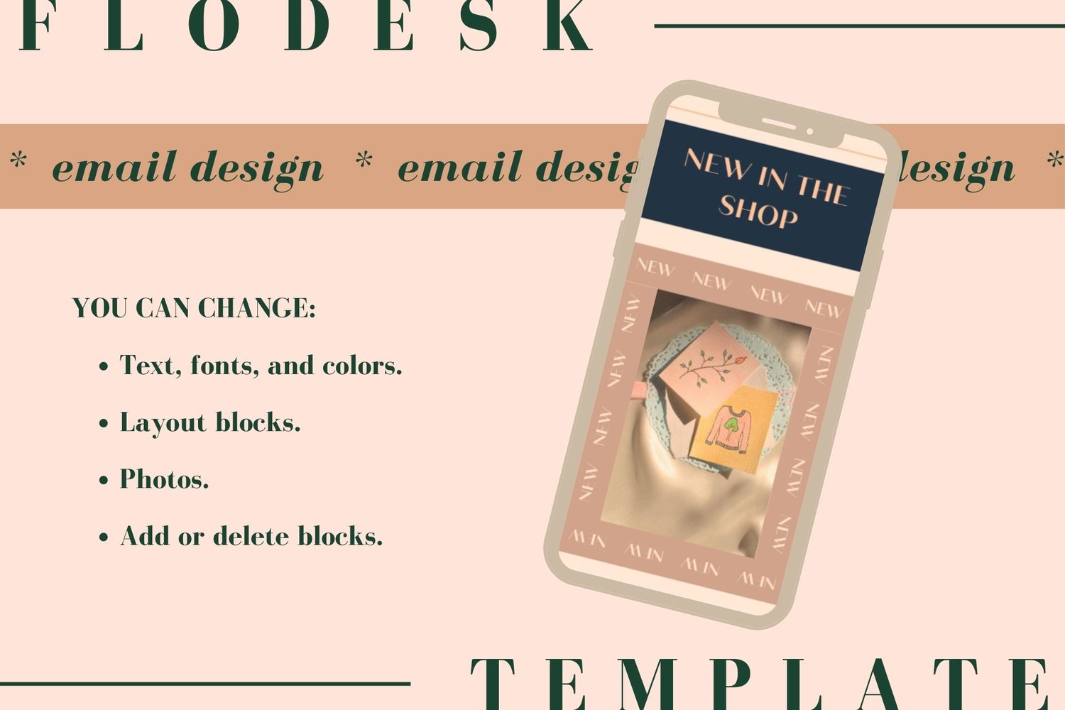 Fully customizable with a Flodesk account. You can change text, fonts, colors, layout blocks, photos, and add or delete elements.